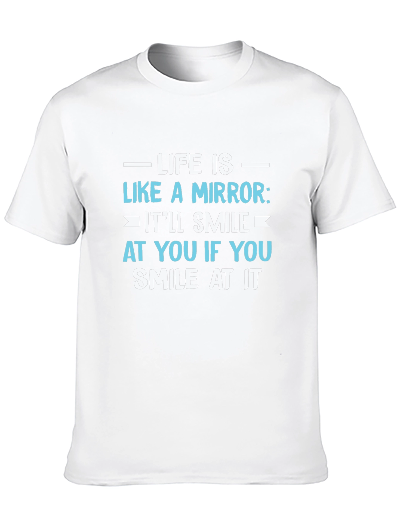 Life is Like a Mirror Graphic T-Shirt
