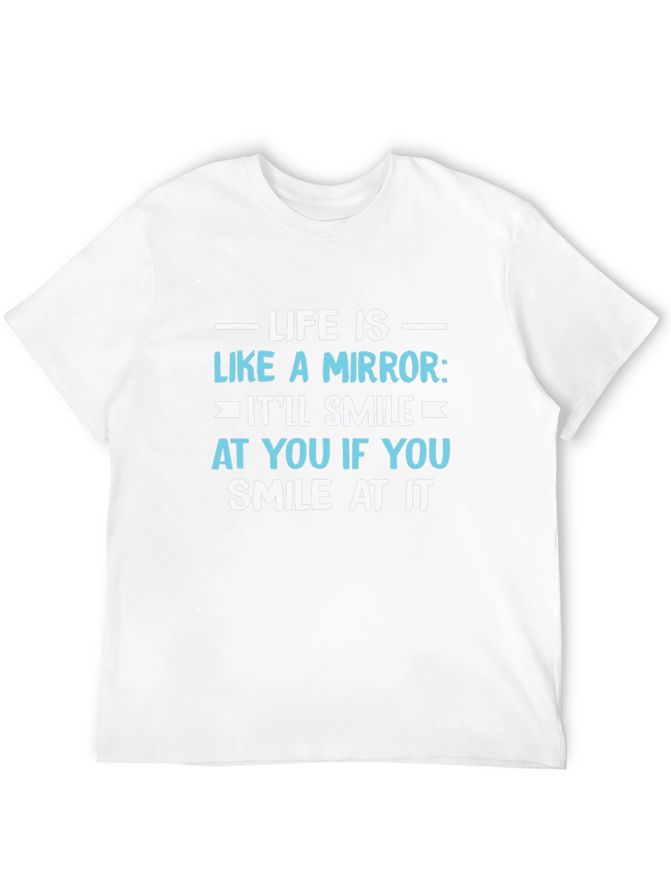 Life is Like a Mirror Graphic T-Shirt