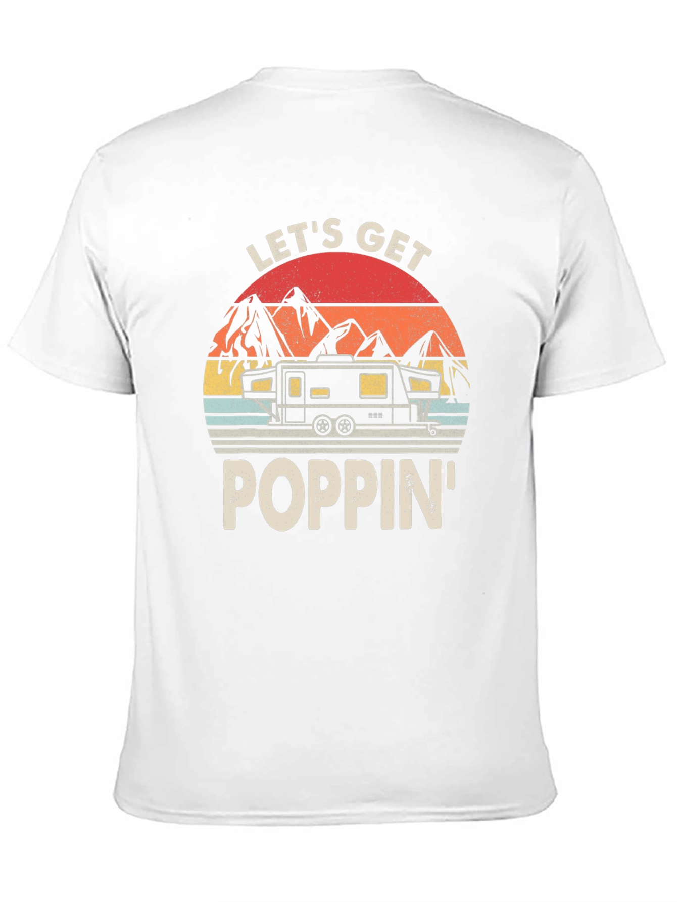 Lets Get Poppin Camper T-Shirt