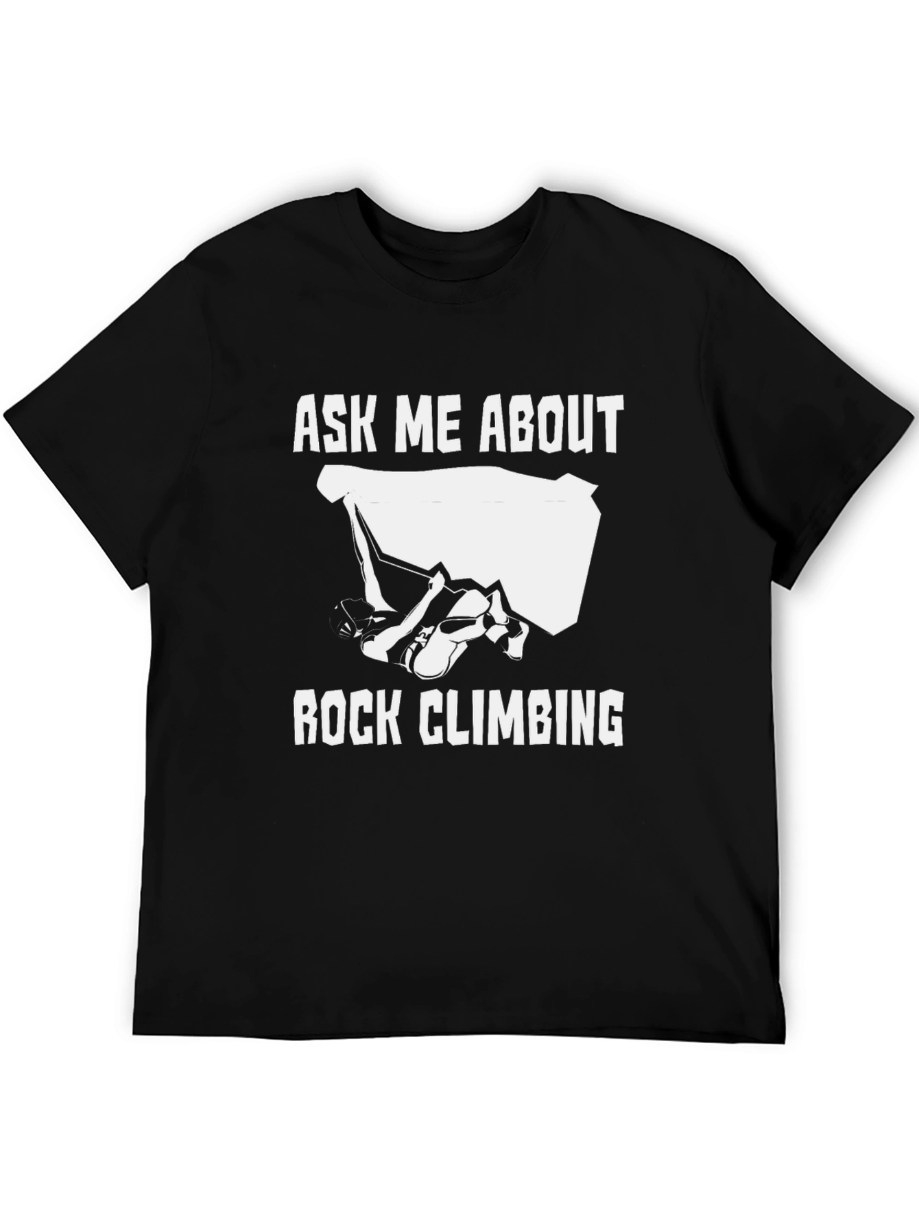 Ask Me About Rock Climbing Black Graphic Tee