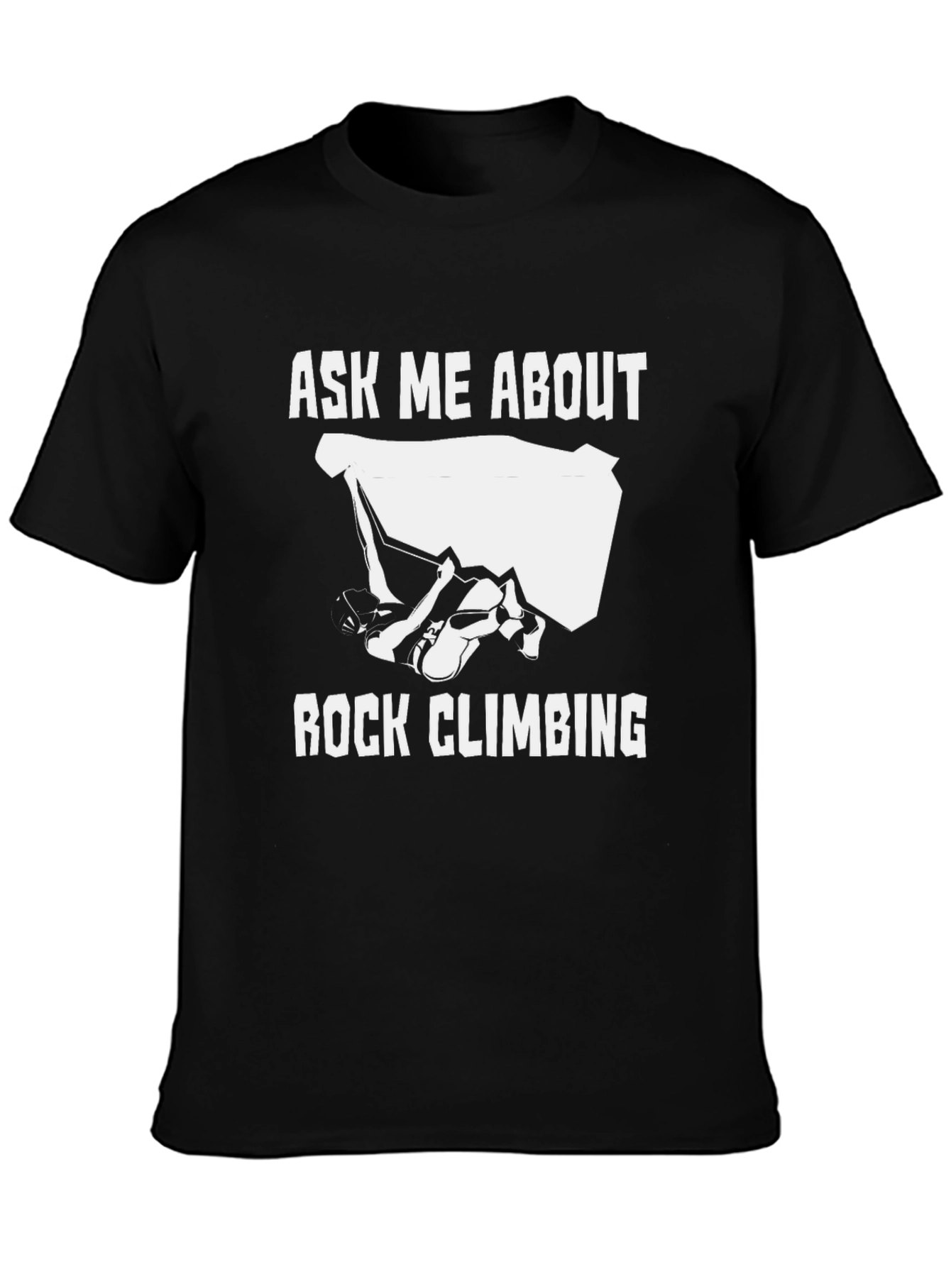 Ask Me About Rock Climbing Black Graphic Tee