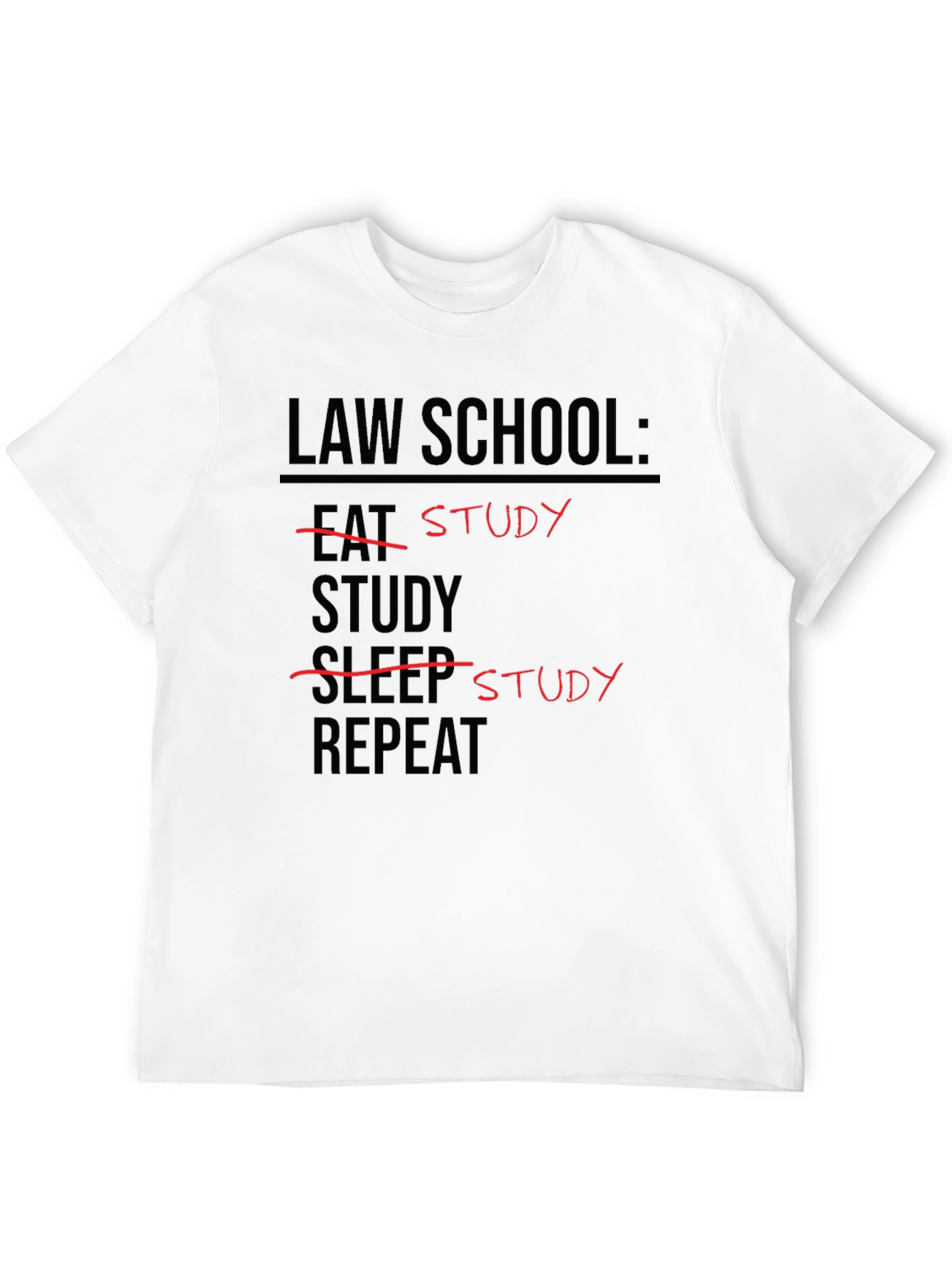 Law School Study Repeat T-Shirt