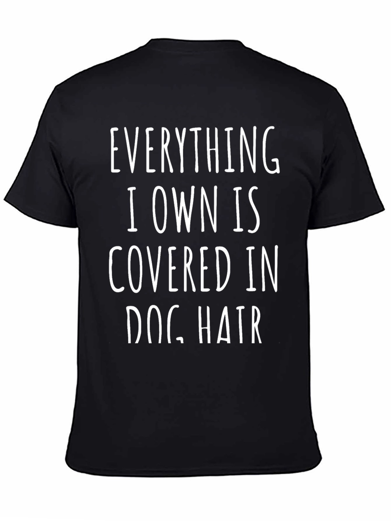 Dog Hair T-Shirt - Novelty Pet Lover Tee