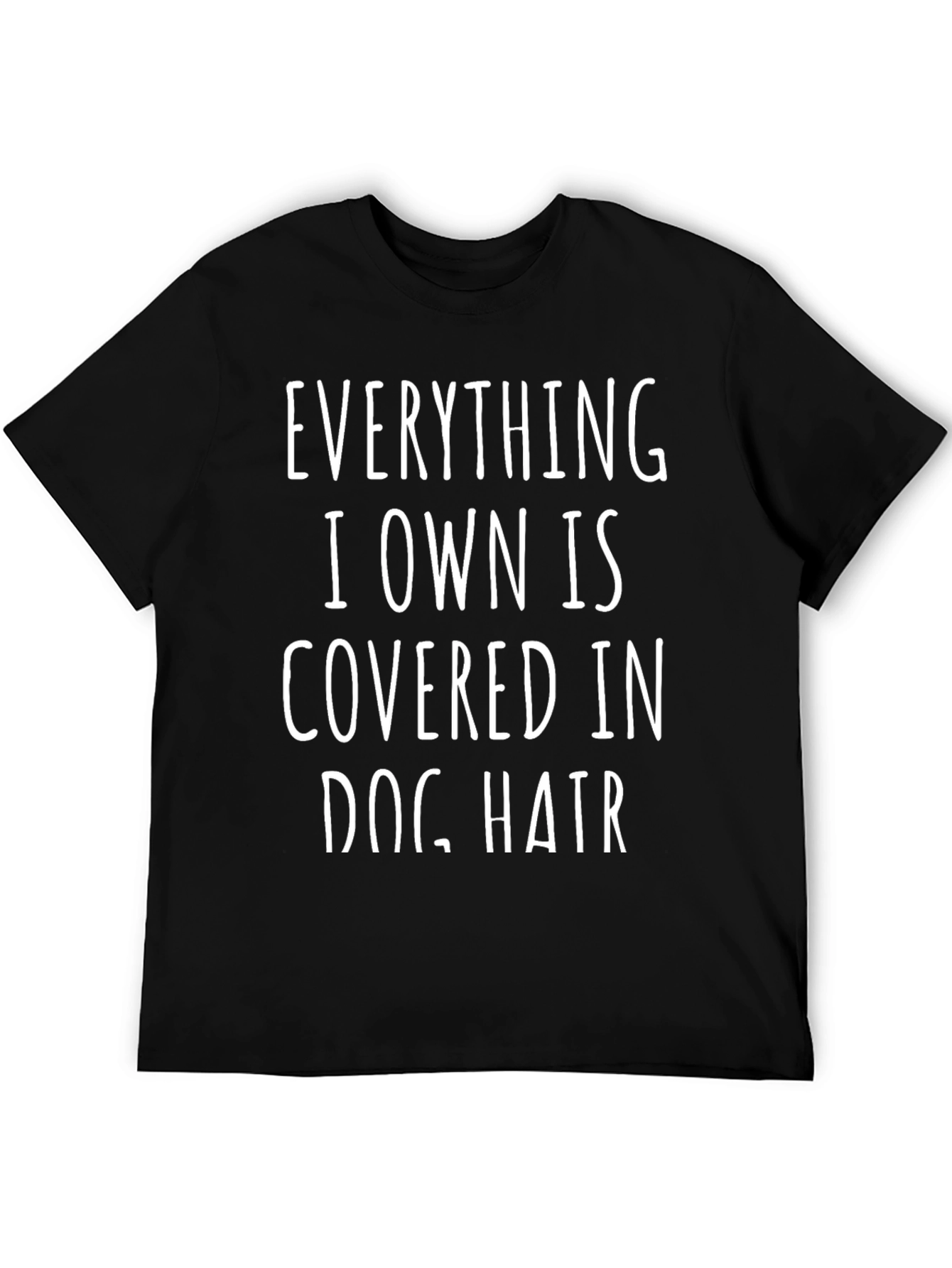 Dog Hair T-Shirt - Novelty Pet Lover Tee