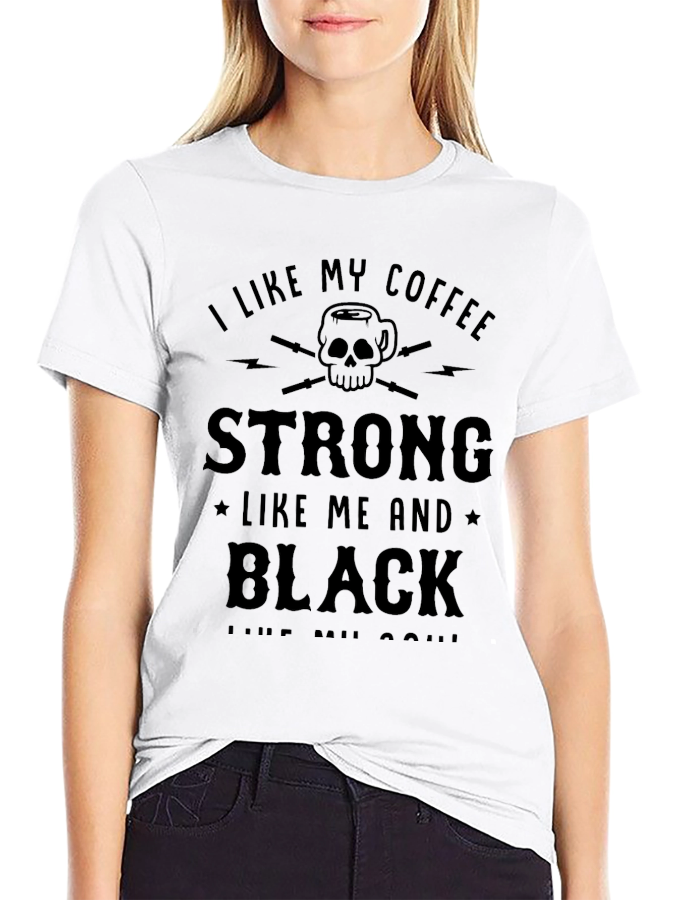 I Like My Coffee Strong Black T-Shirt
