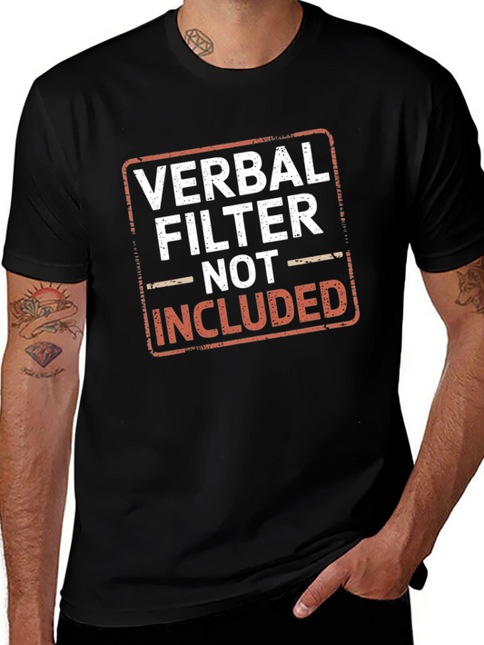 Verbal Filter Not Included Black T-Shirt