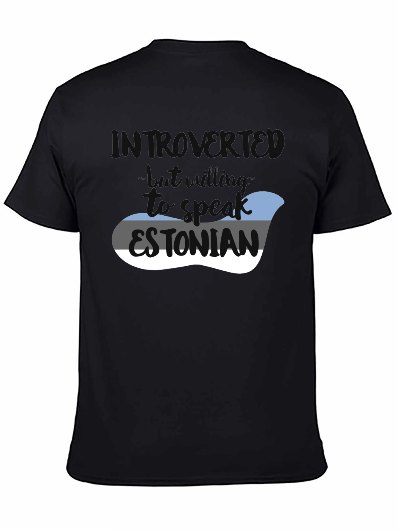 Introvert Willing to Speak Estonian T-Shirt
