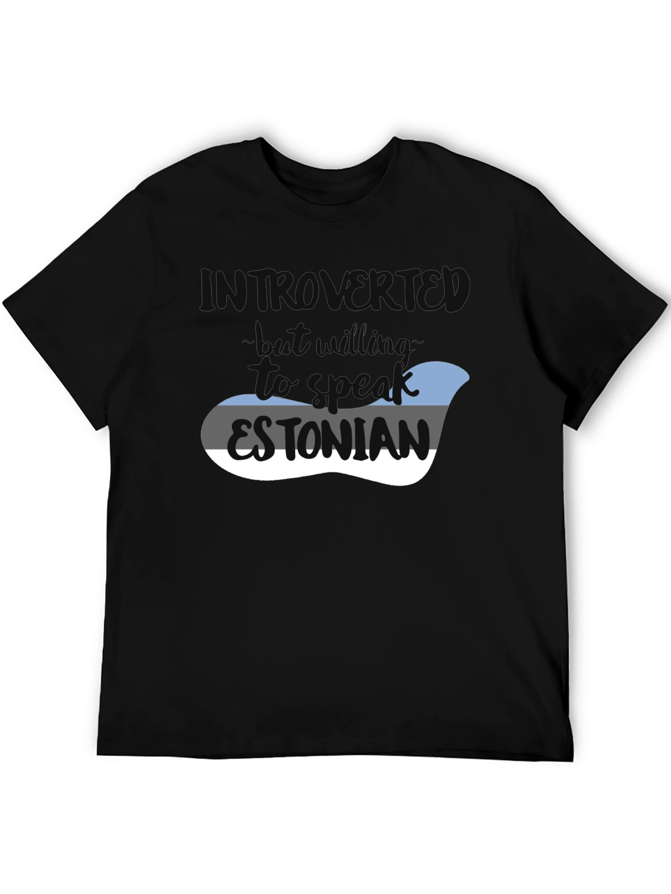 Introvert Willing to Speak Estonian T-Shirt