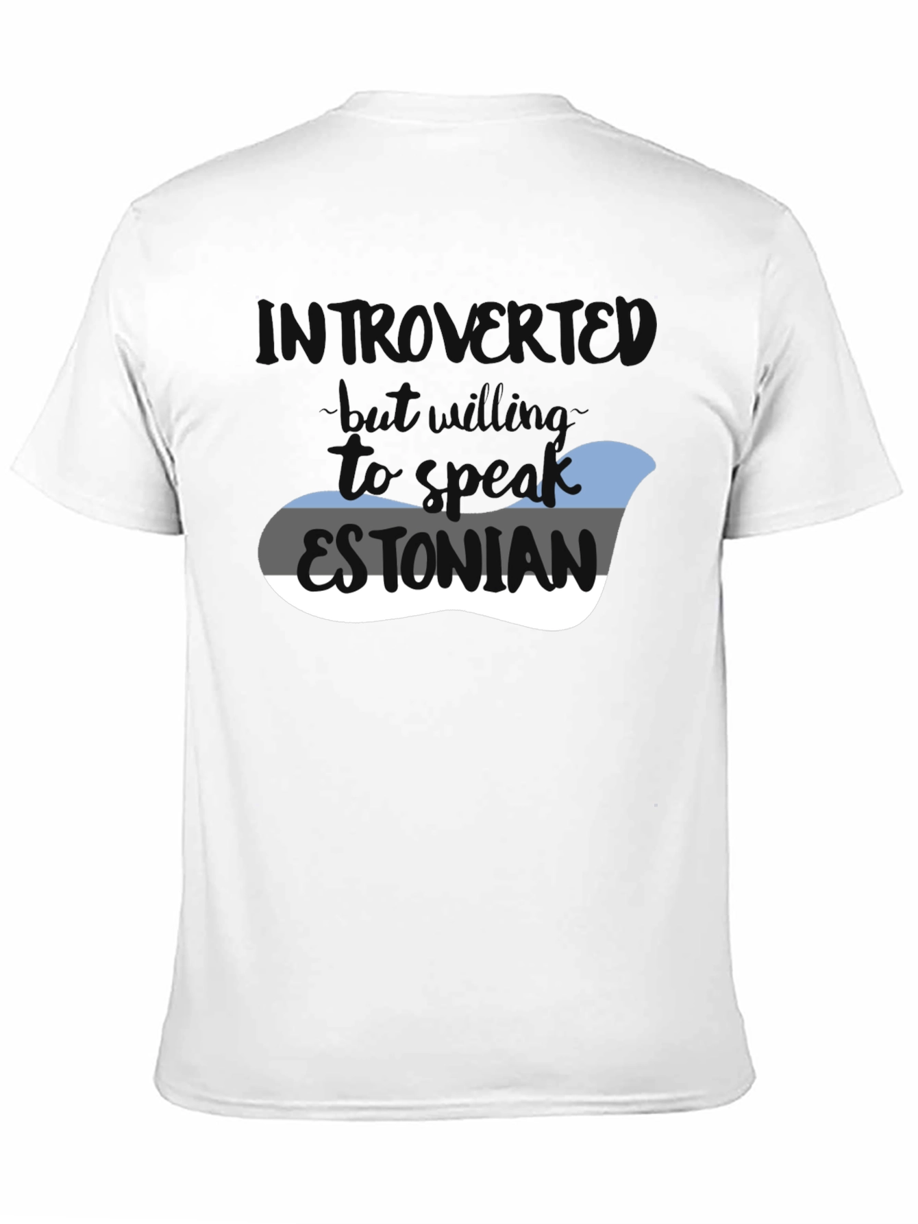 Introvert Willing to Speak Estonian T-Shirt