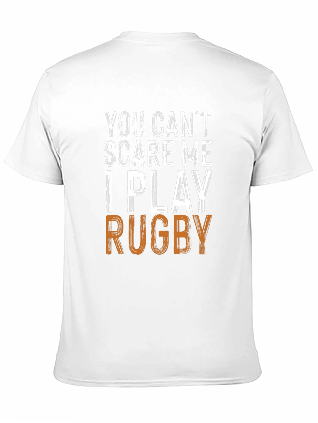 Funny Rugby Player T-Shirt - You Cant Scare Me