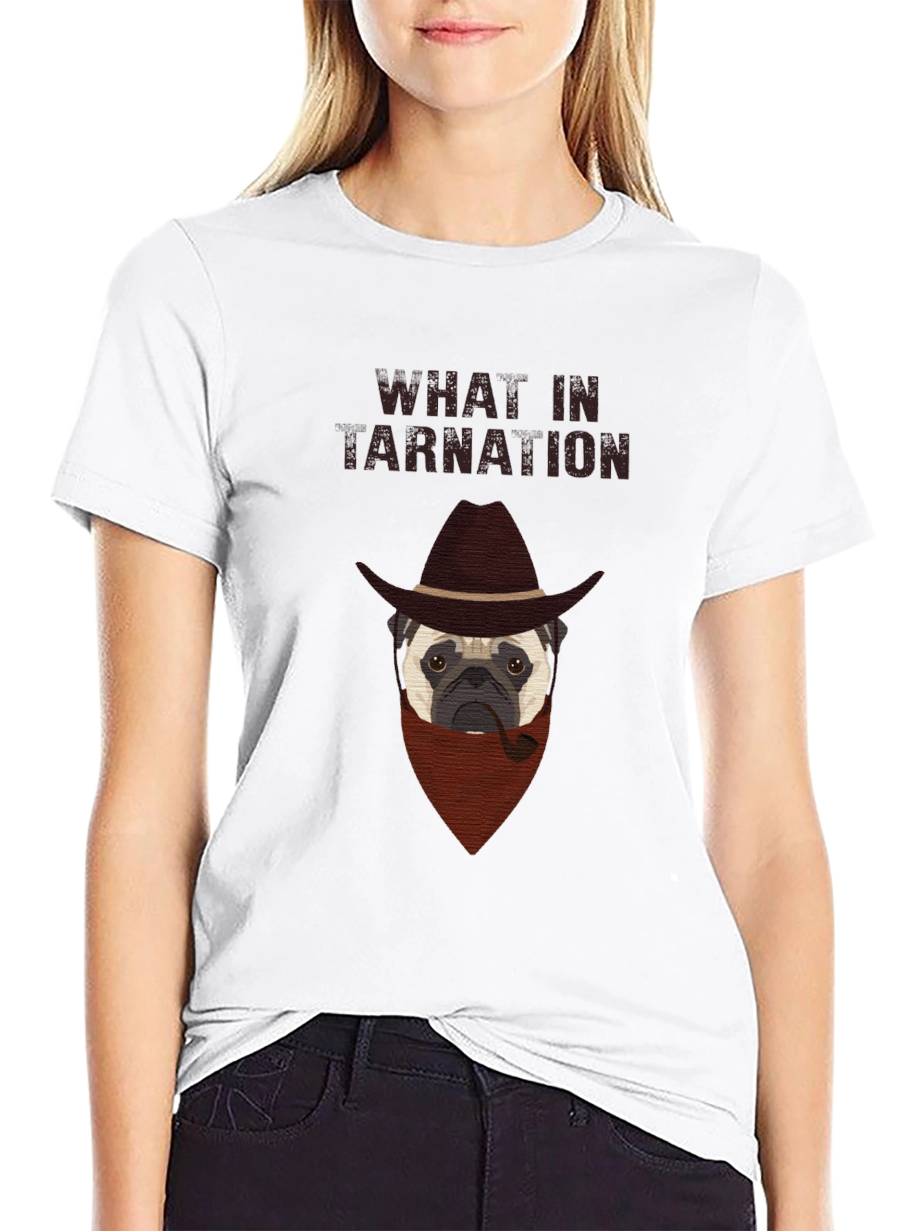 What In Tarnation Pug T-Shirt - Western Dog Tee