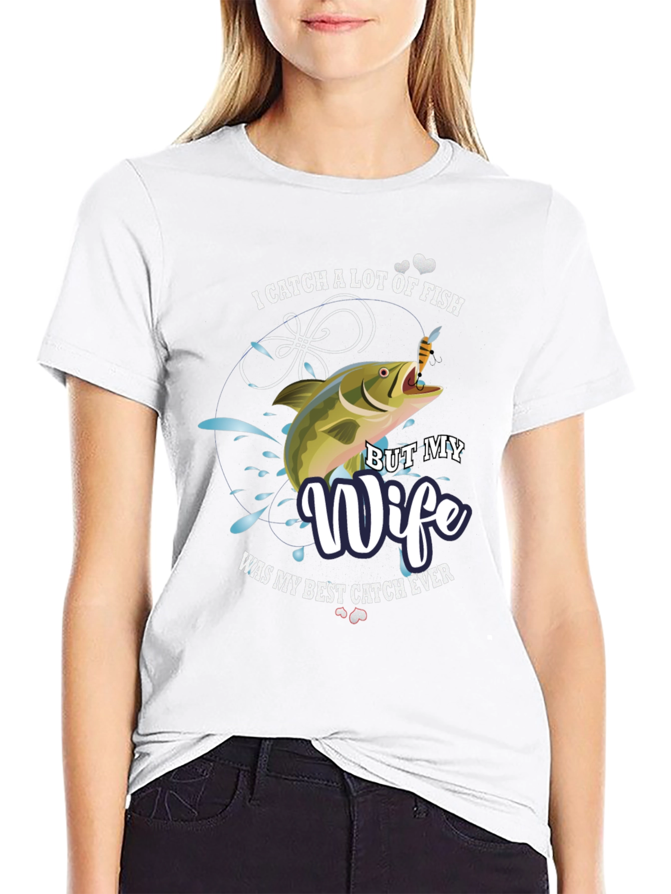 Funny Fishing T-Shirt - Best Catch Wife