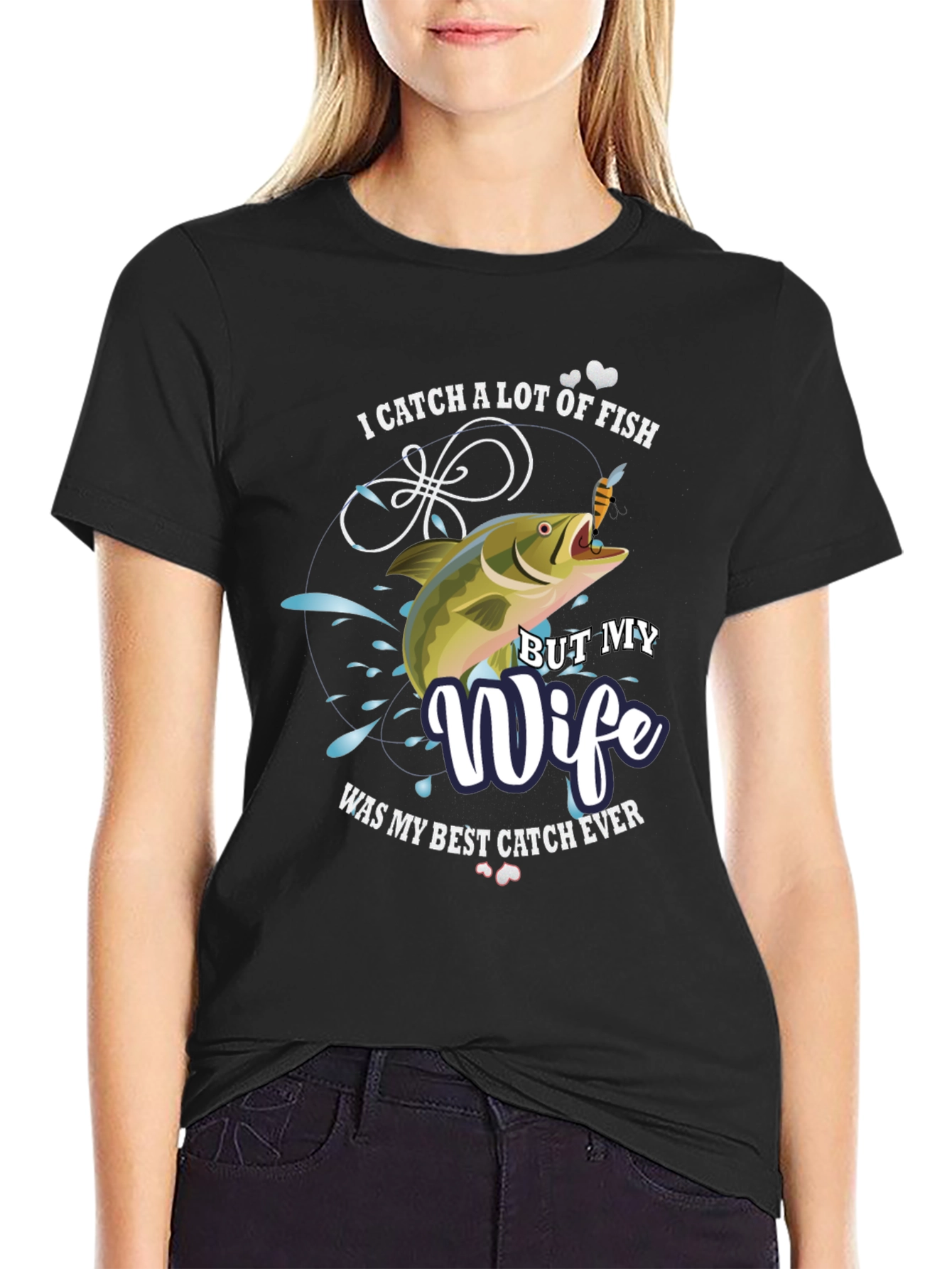 Funny Fishing T-Shirt - Best Catch Wife