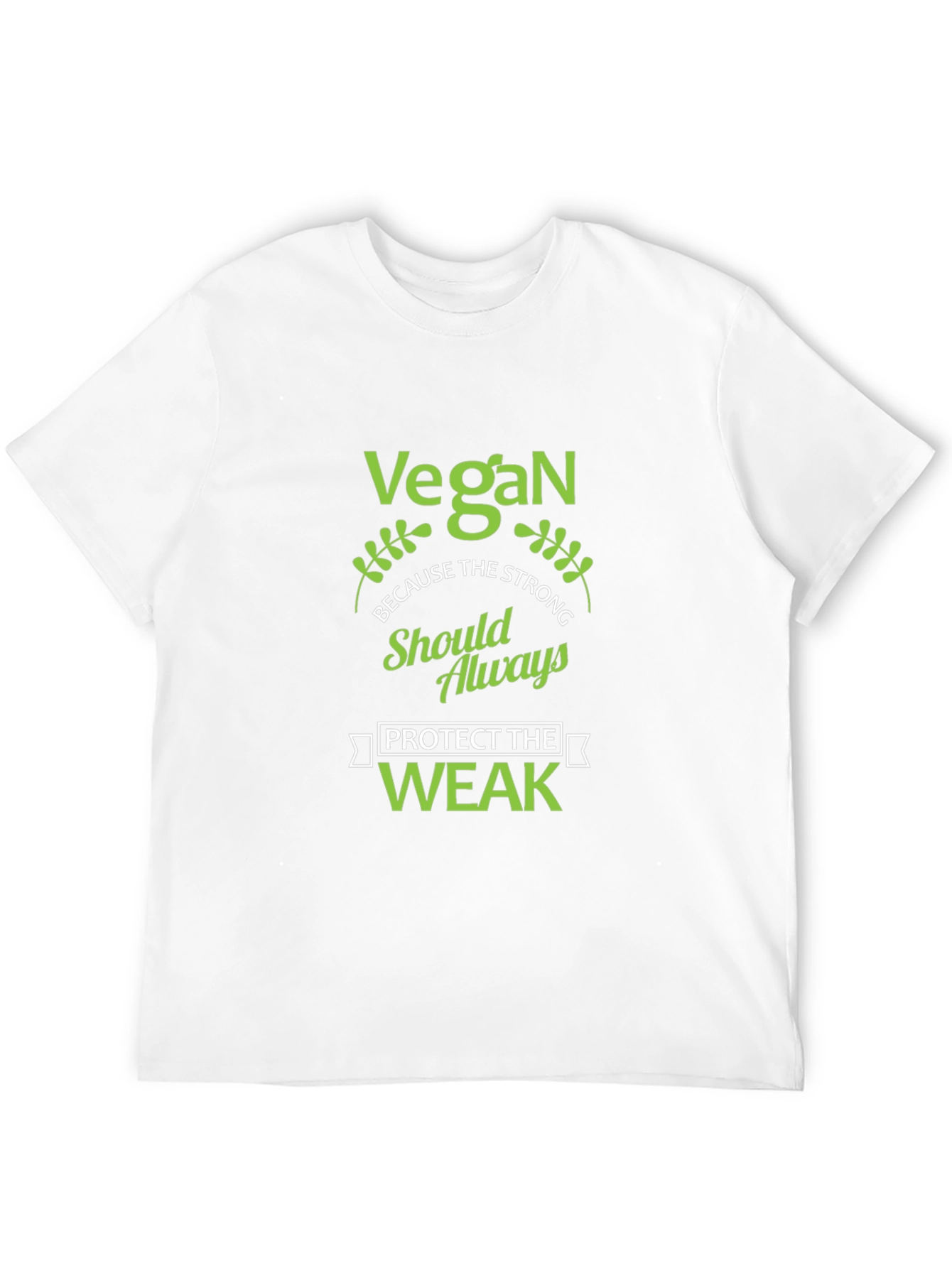 Vegan Protect the Weak T-Shirt - Strong Message