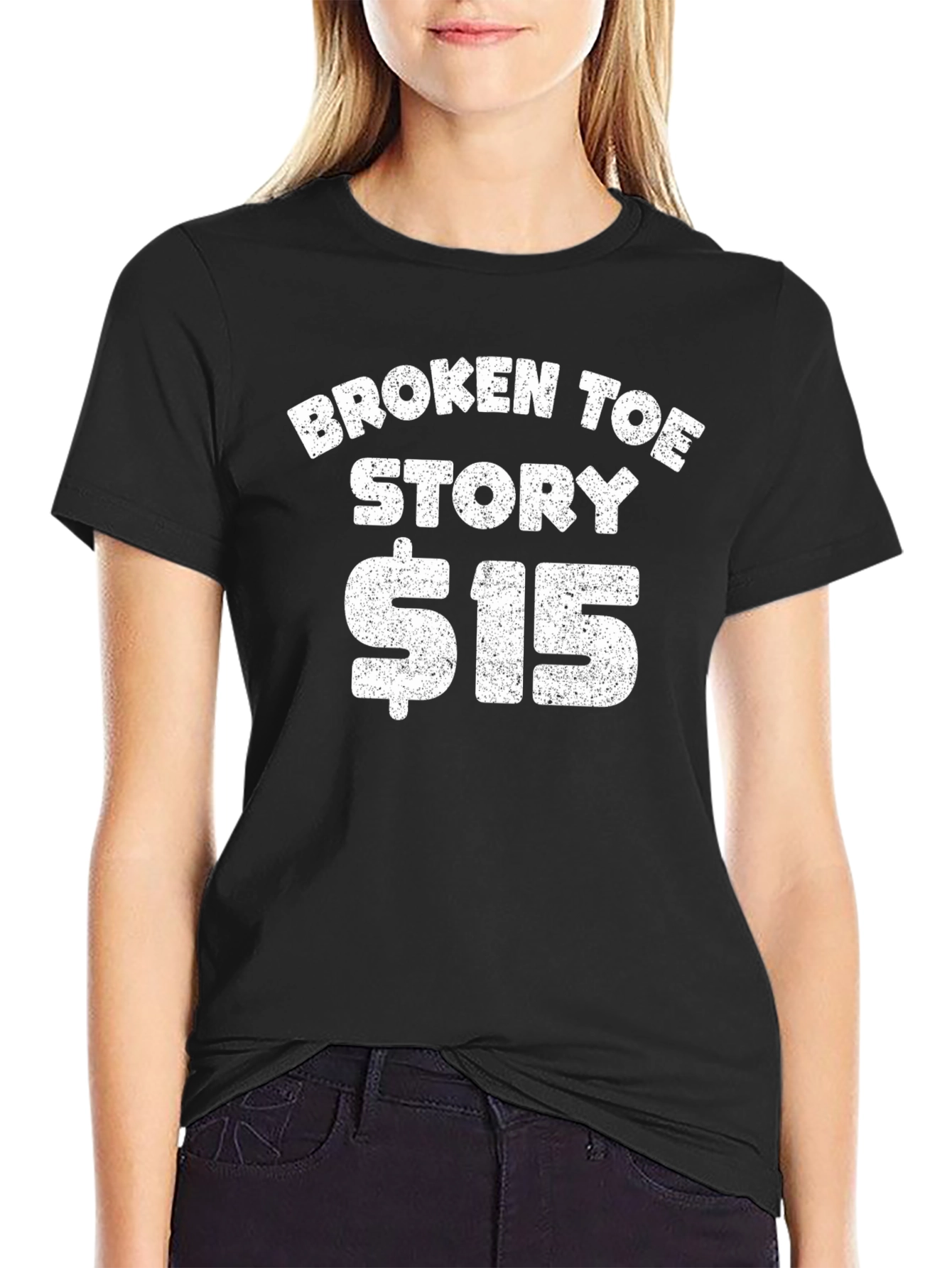 Funny Broken Toe Story $15 T-Shirt