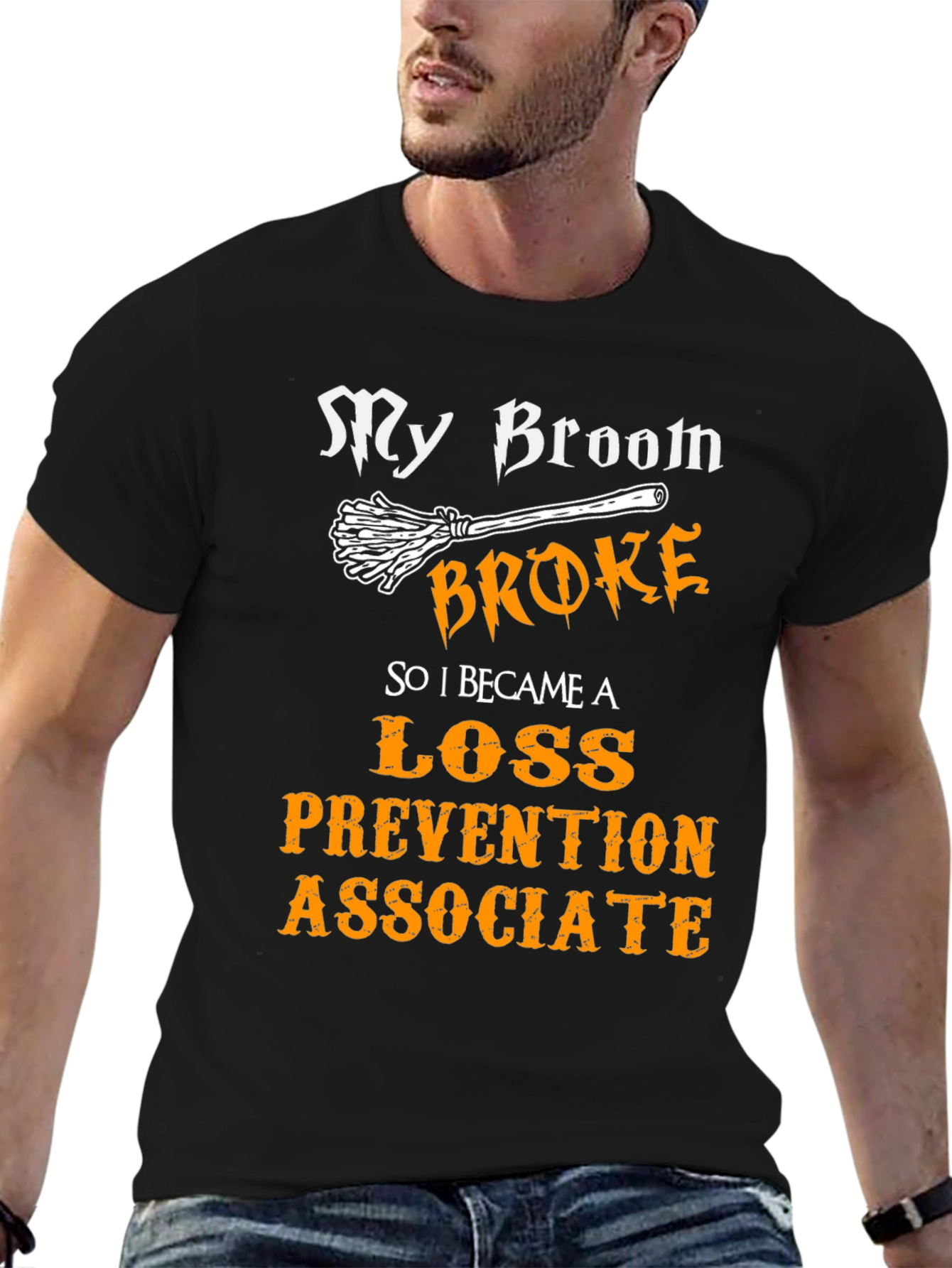 My Broom Broke Loss Prevention Associate T-Shirt
