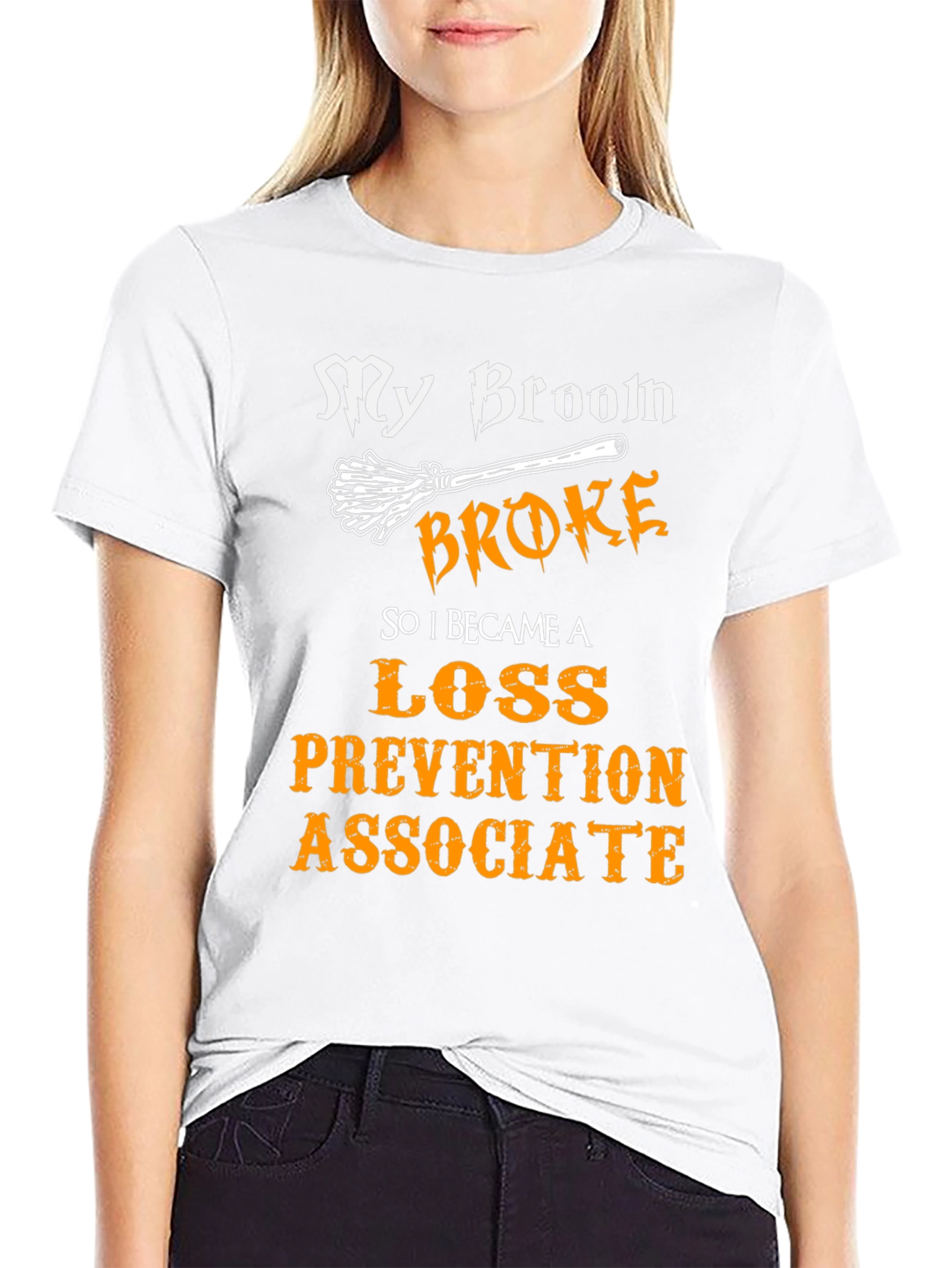 My Broom Broke Loss Prevention Associate T-Shirt