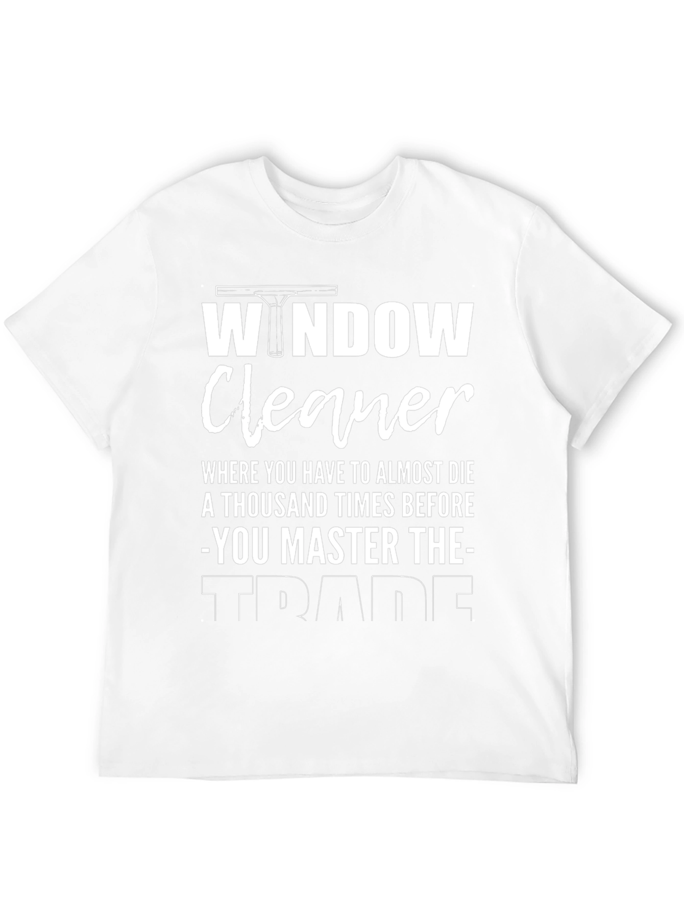 Window Cleaner Master T-Shirt