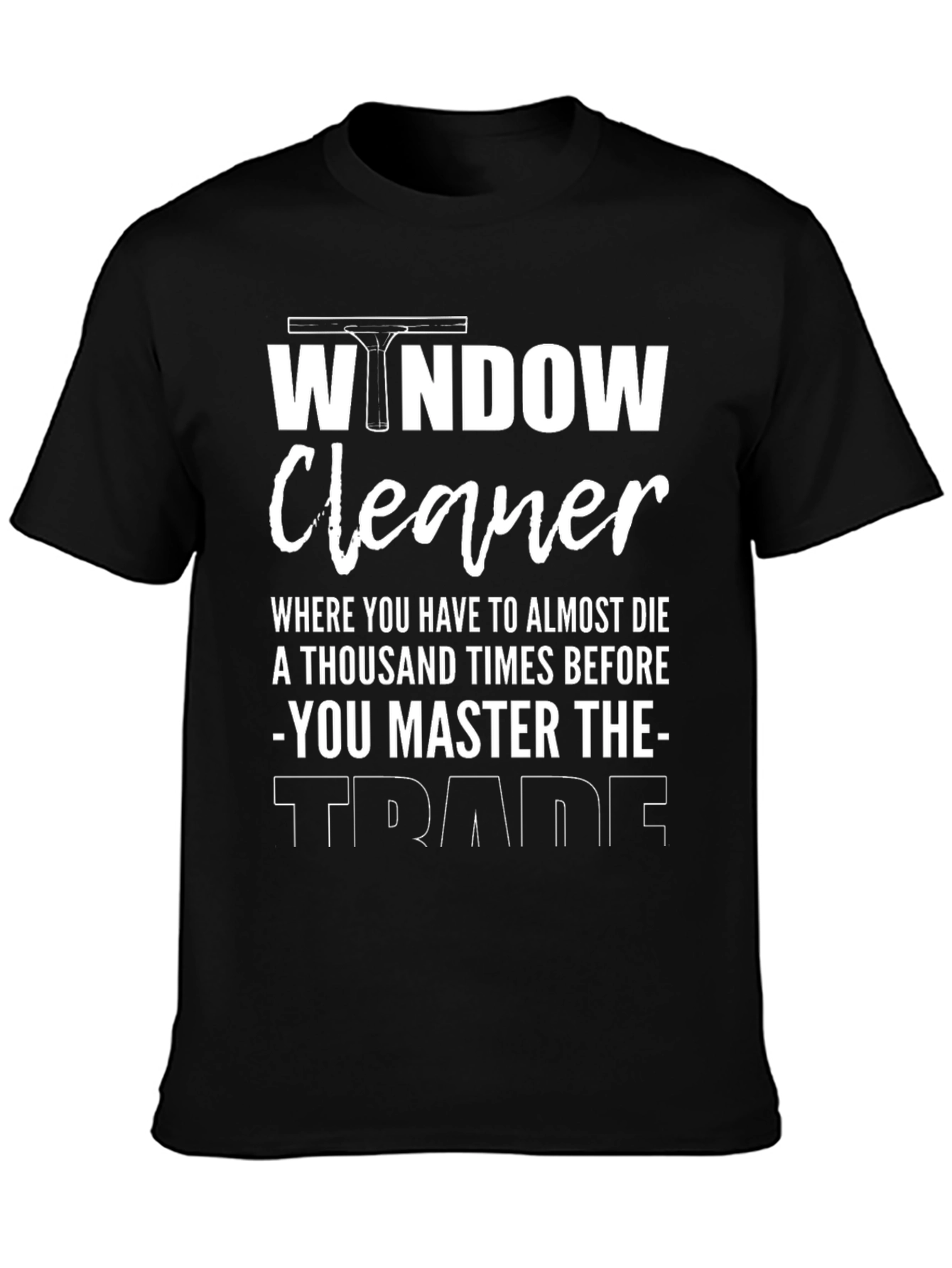 Window Cleaner Master T-Shirt