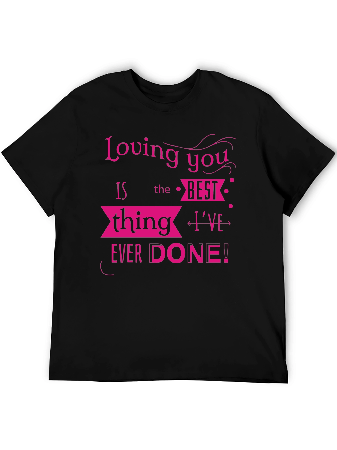 Loving You T-Shirt - Black Novelty Tee