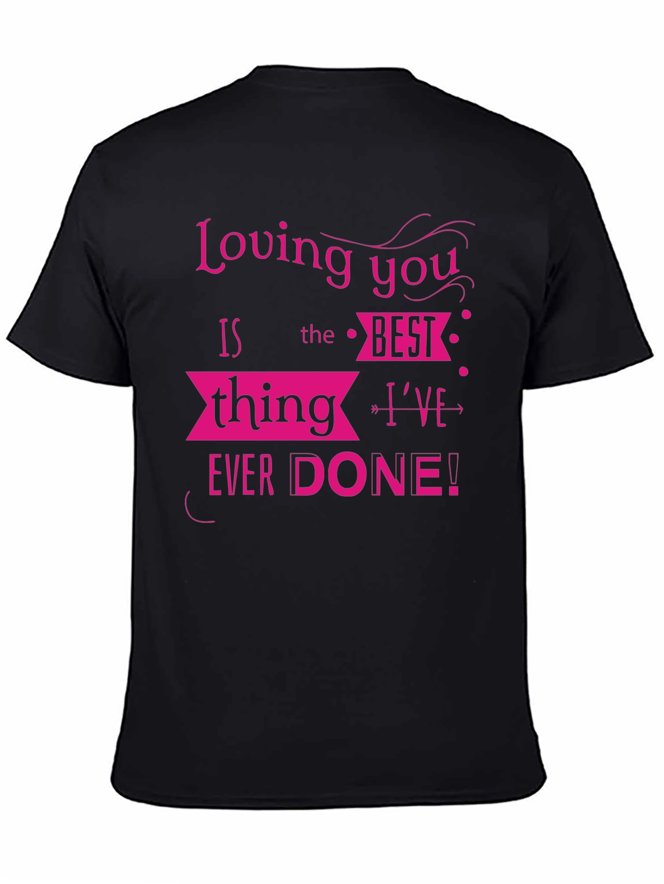 Loving You T-Shirt - Black Novelty Tee
