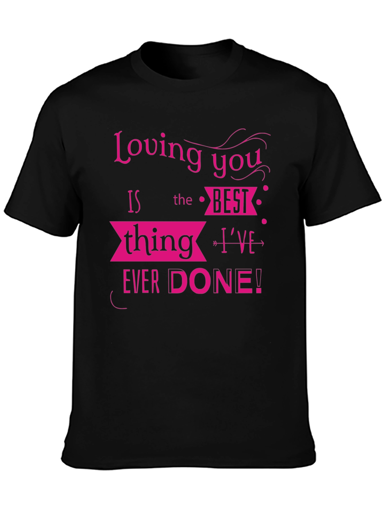 Loving You T-Shirt - Black Novelty Tee