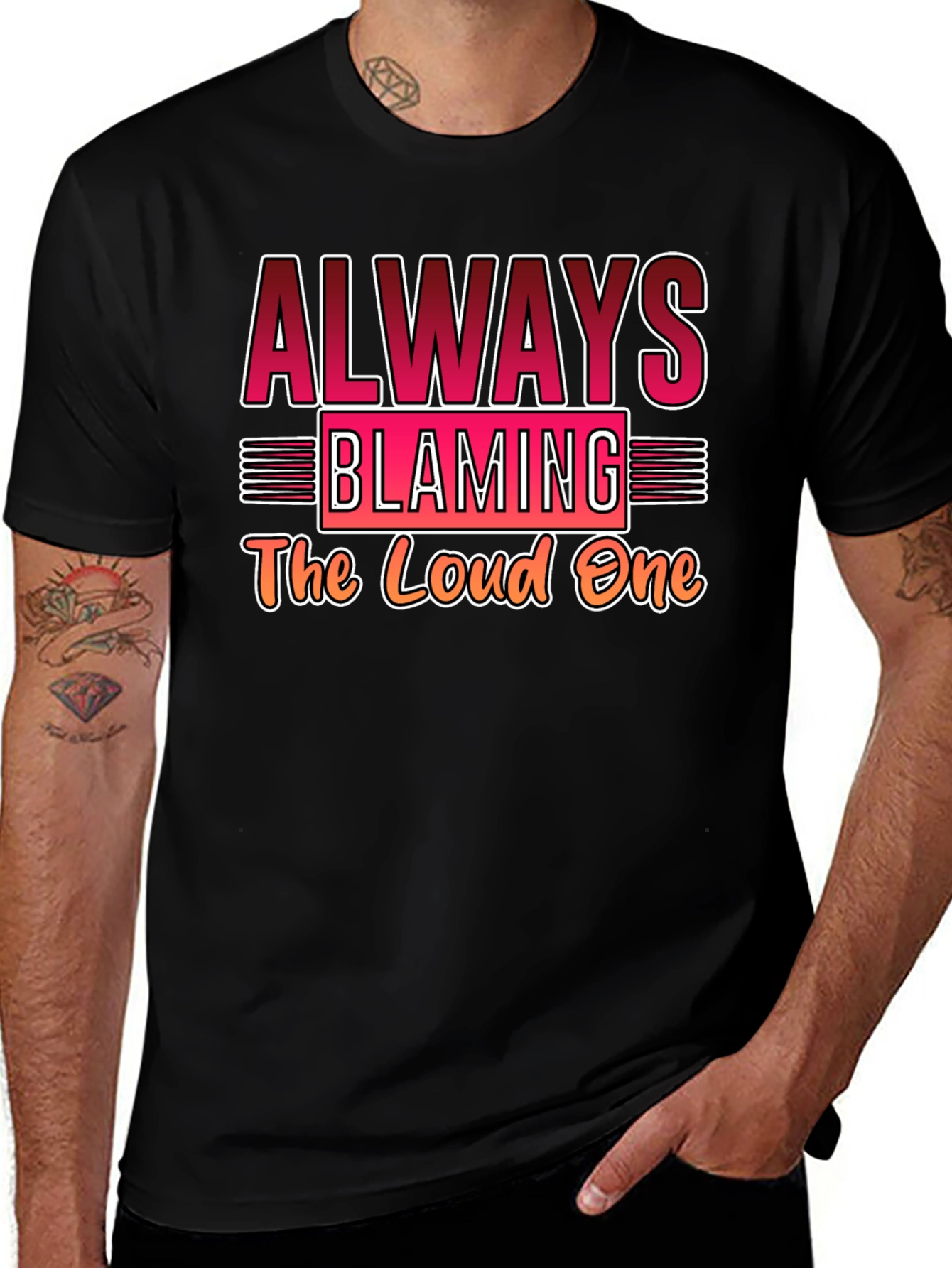 Always Blaming Loud One Black T-Shirt