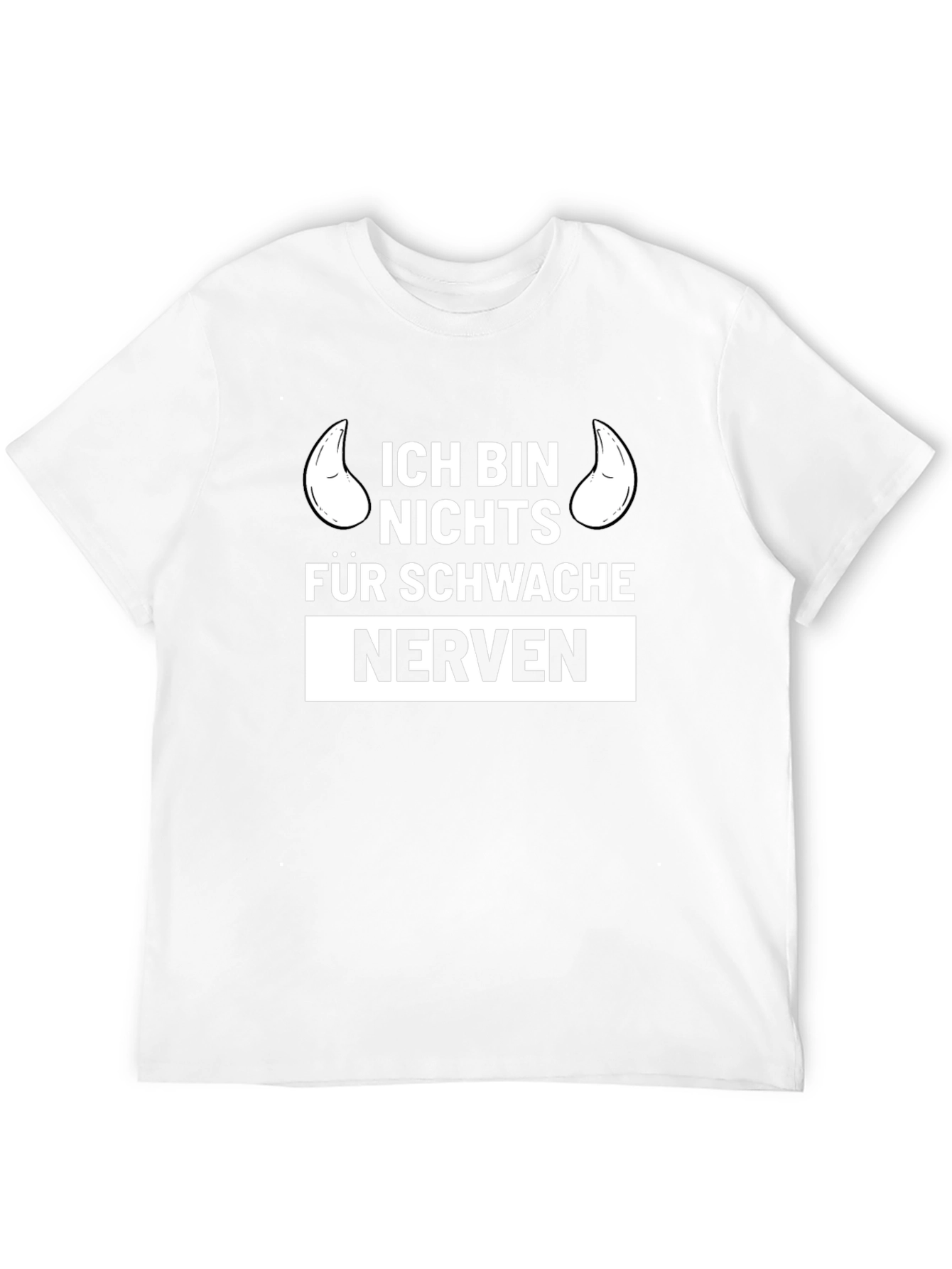 Ich Bin Nichts Fur Schwache Nerven T-Shirt