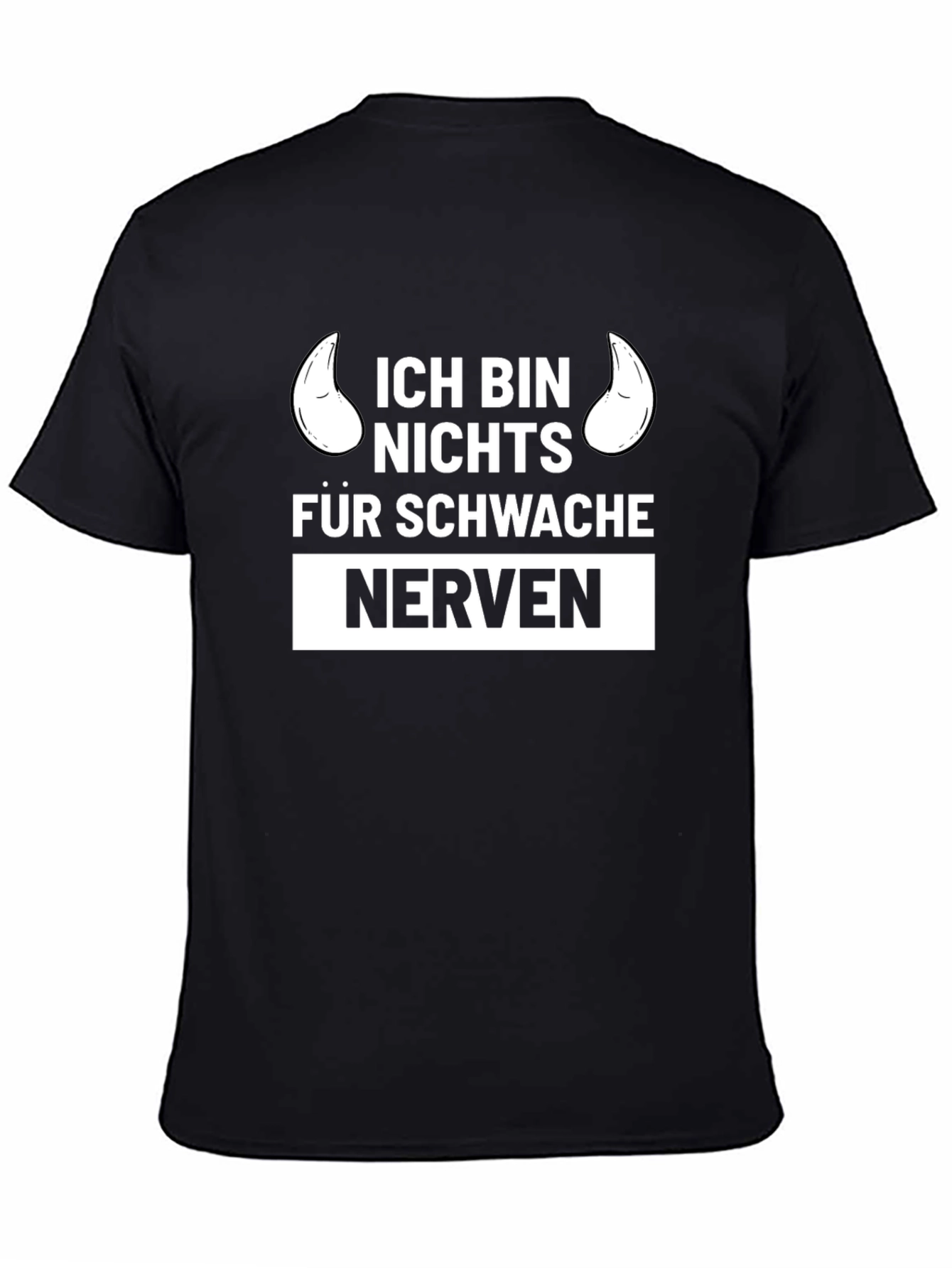 Ich Bin Nichts Fur Schwache Nerven T-Shirt