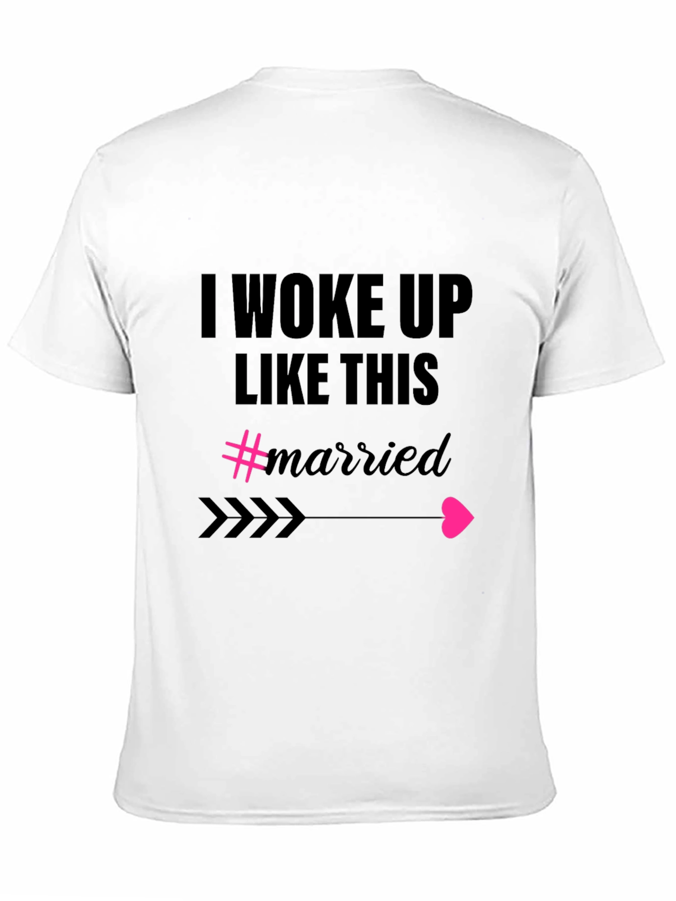 Woke Up Like This Married Graphic Tee