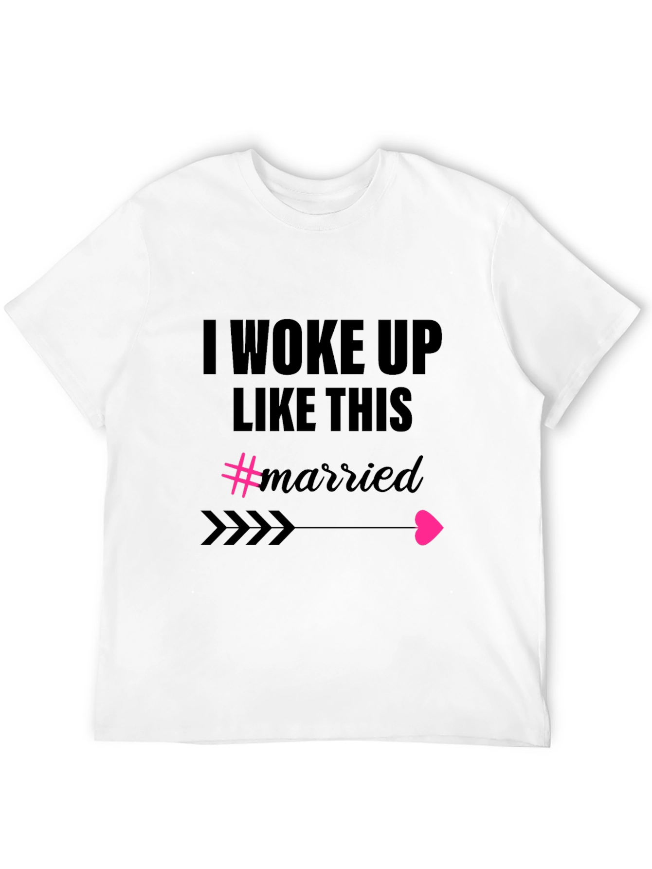 Woke Up Like This Married Graphic Tee