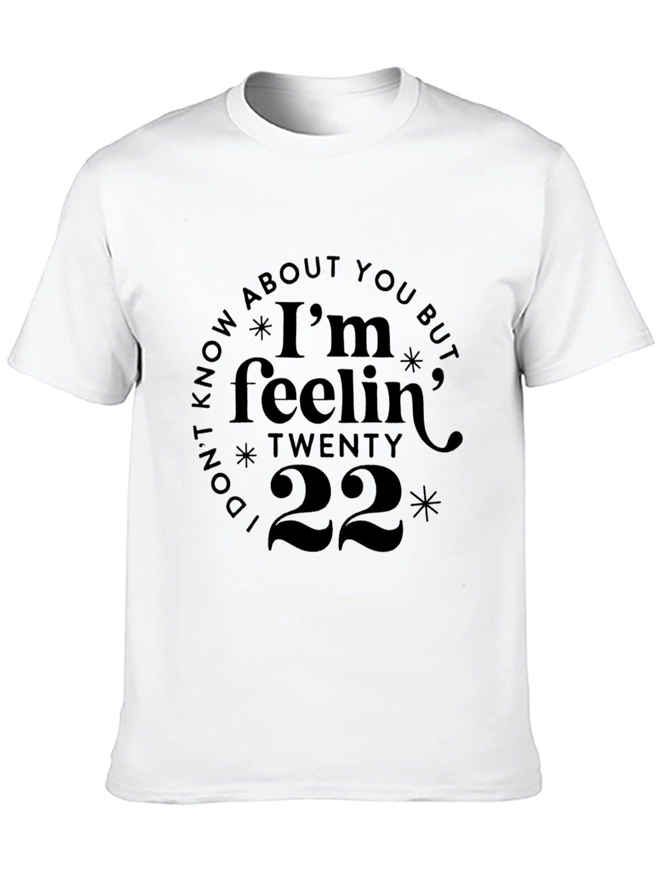 Im Feelin Twenty 22 Graphic Tee