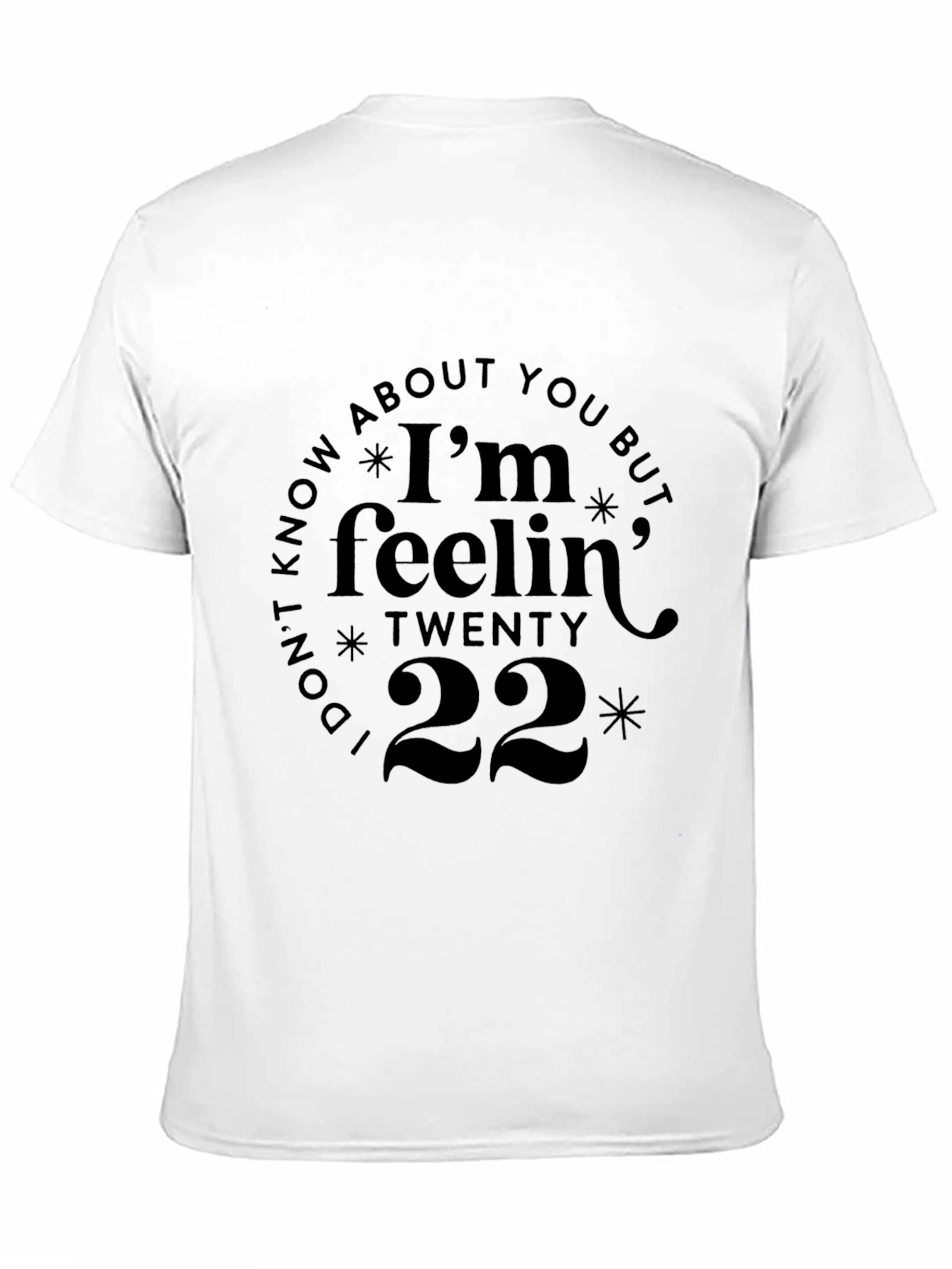 Im Feelin Twenty 22 Graphic Tee