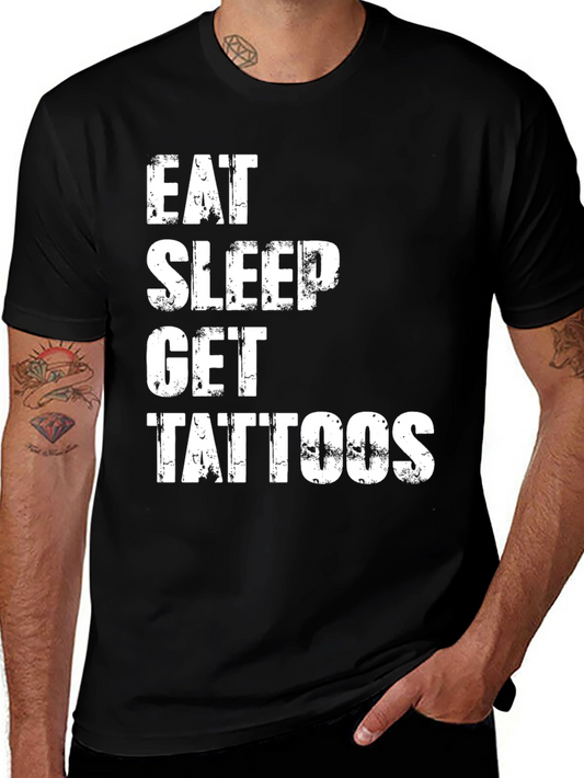 Eat Sleep Get Tattoos Black T-Shirt