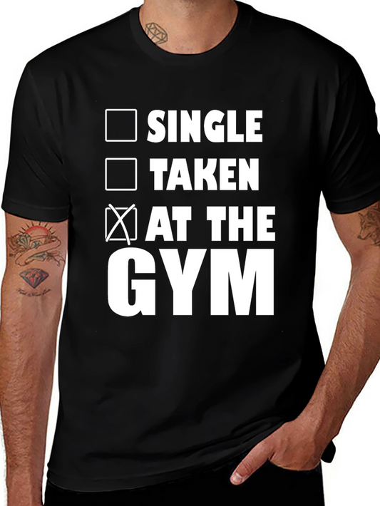Gym Life T-Shirt: Single Taken At The Gym