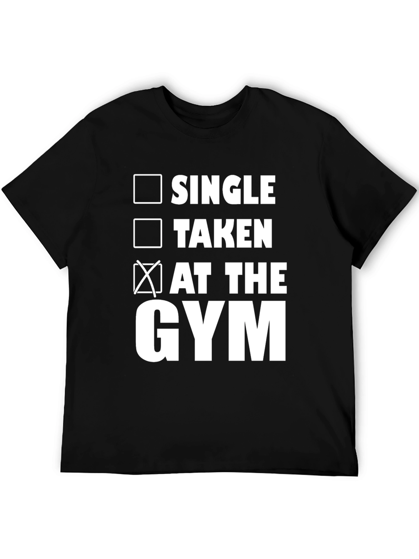 Gym Life T-Shirt: Single Taken At The Gym