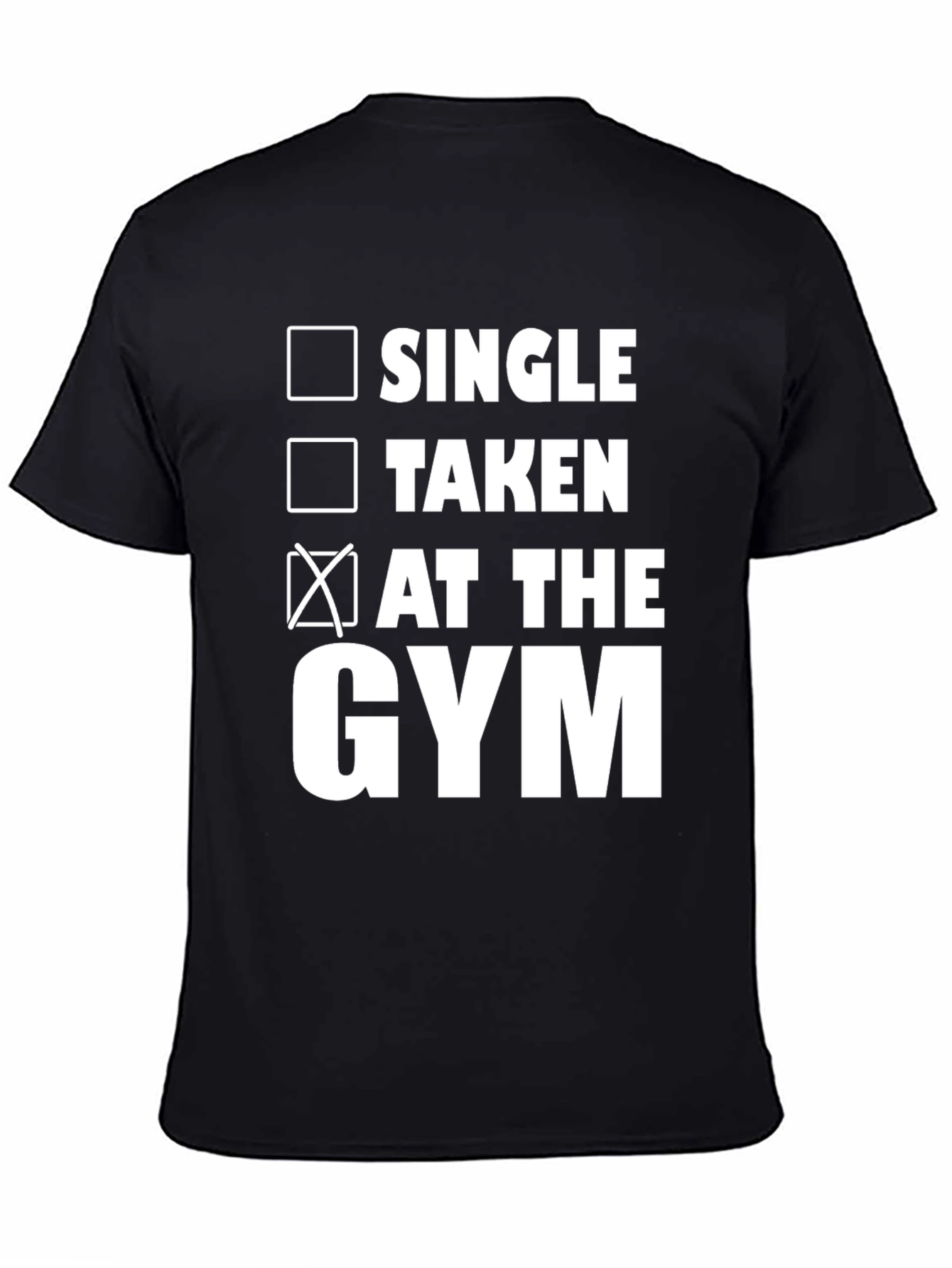 Gym Life T-Shirt: Single Taken At The Gym