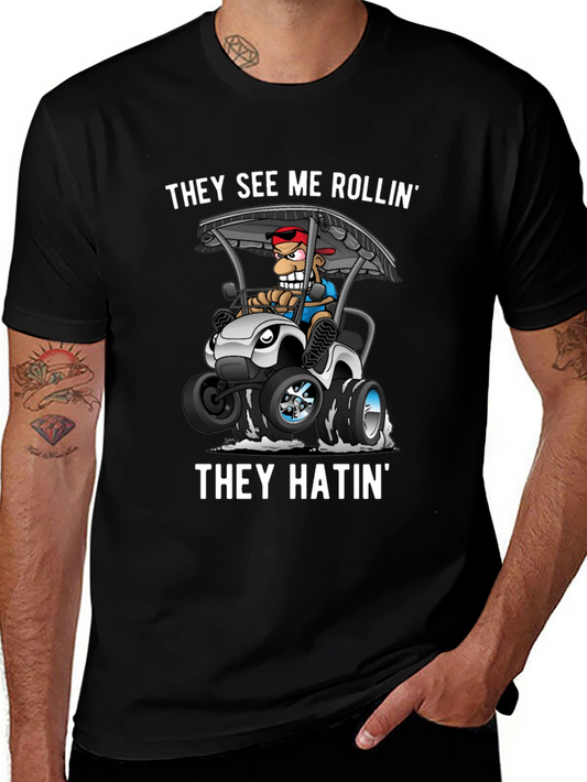 They See Me Rollin T-Shirt - Funny Golf Cart Tee