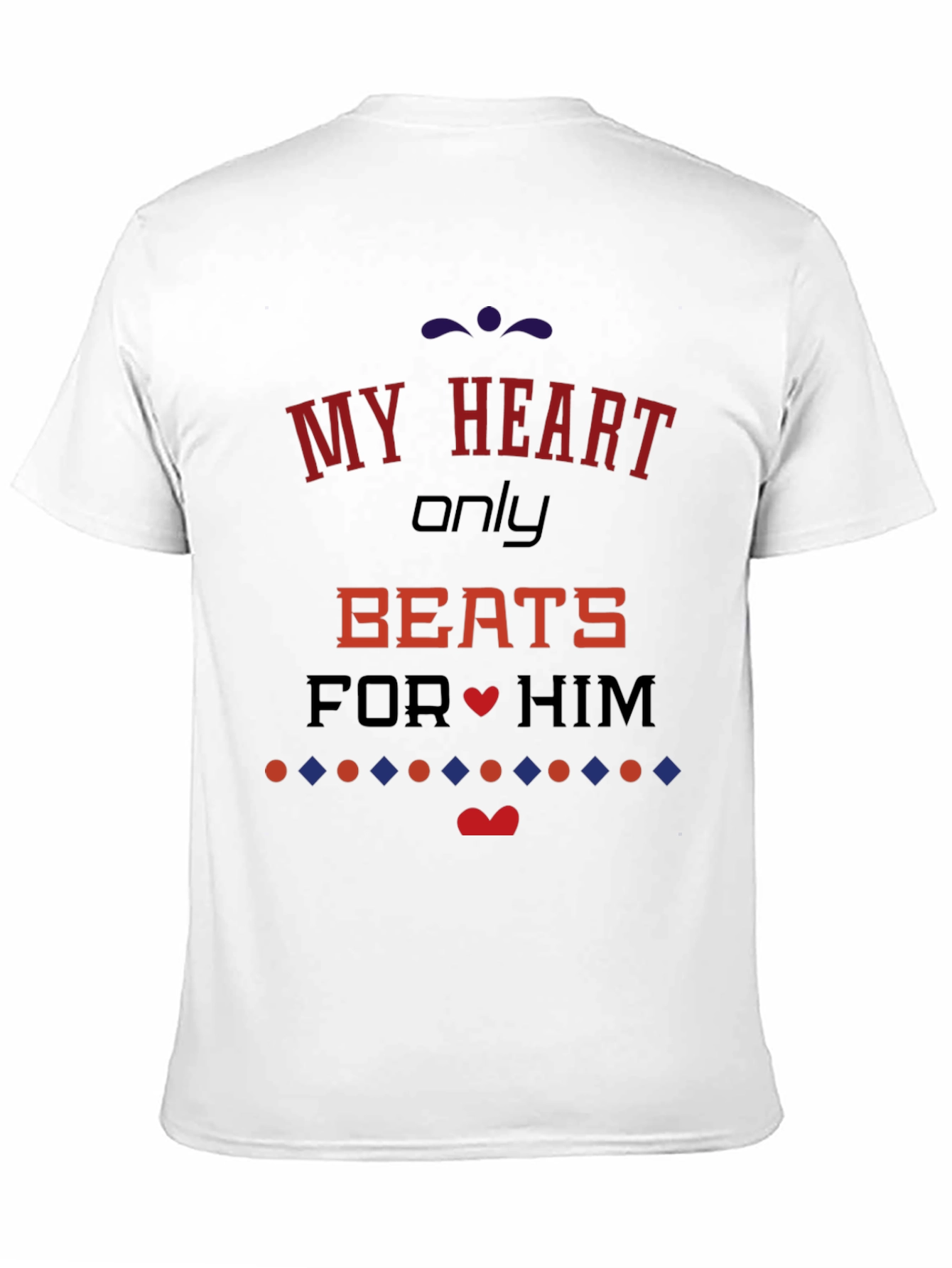My Heart Only Beats For Him Black T-Shirt