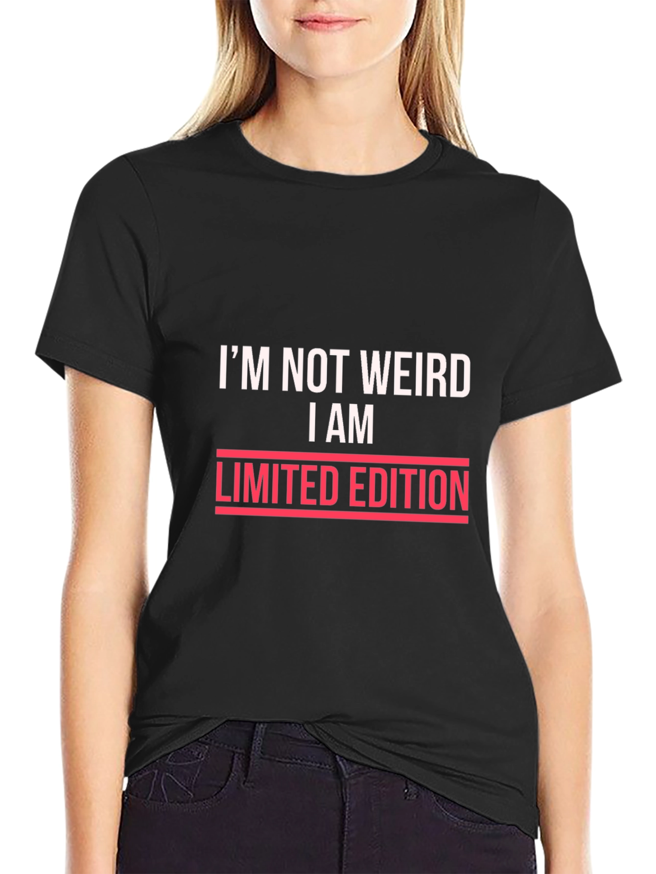 Im Not Weird I Am Limited Edition Black T-Shirt
