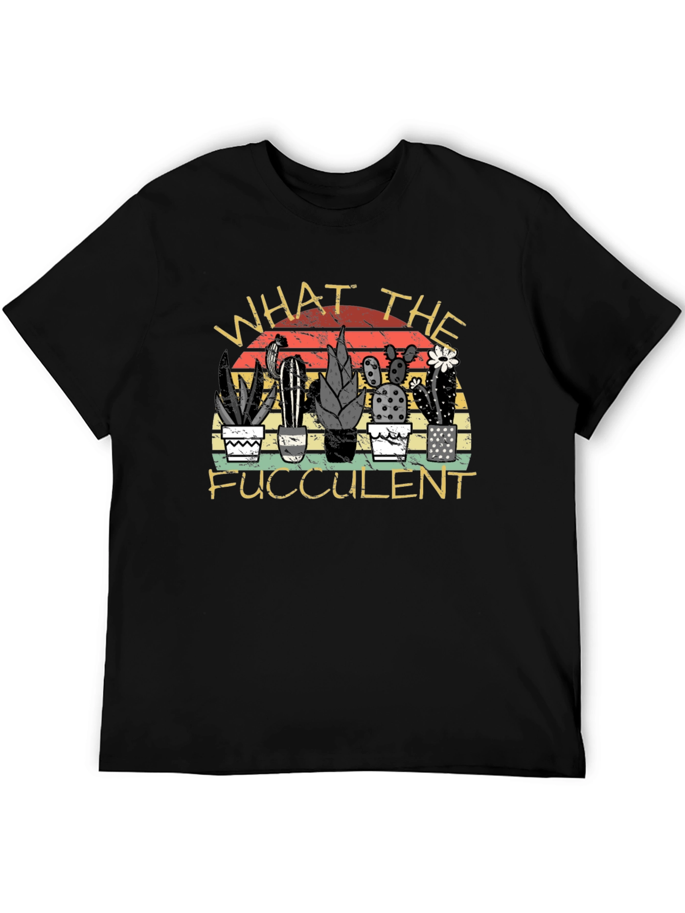 What the Fucculent Cactus T-Shirt