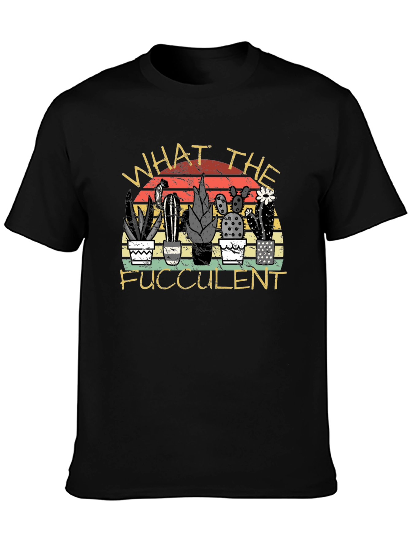 What the Fucculent Cactus T-Shirt