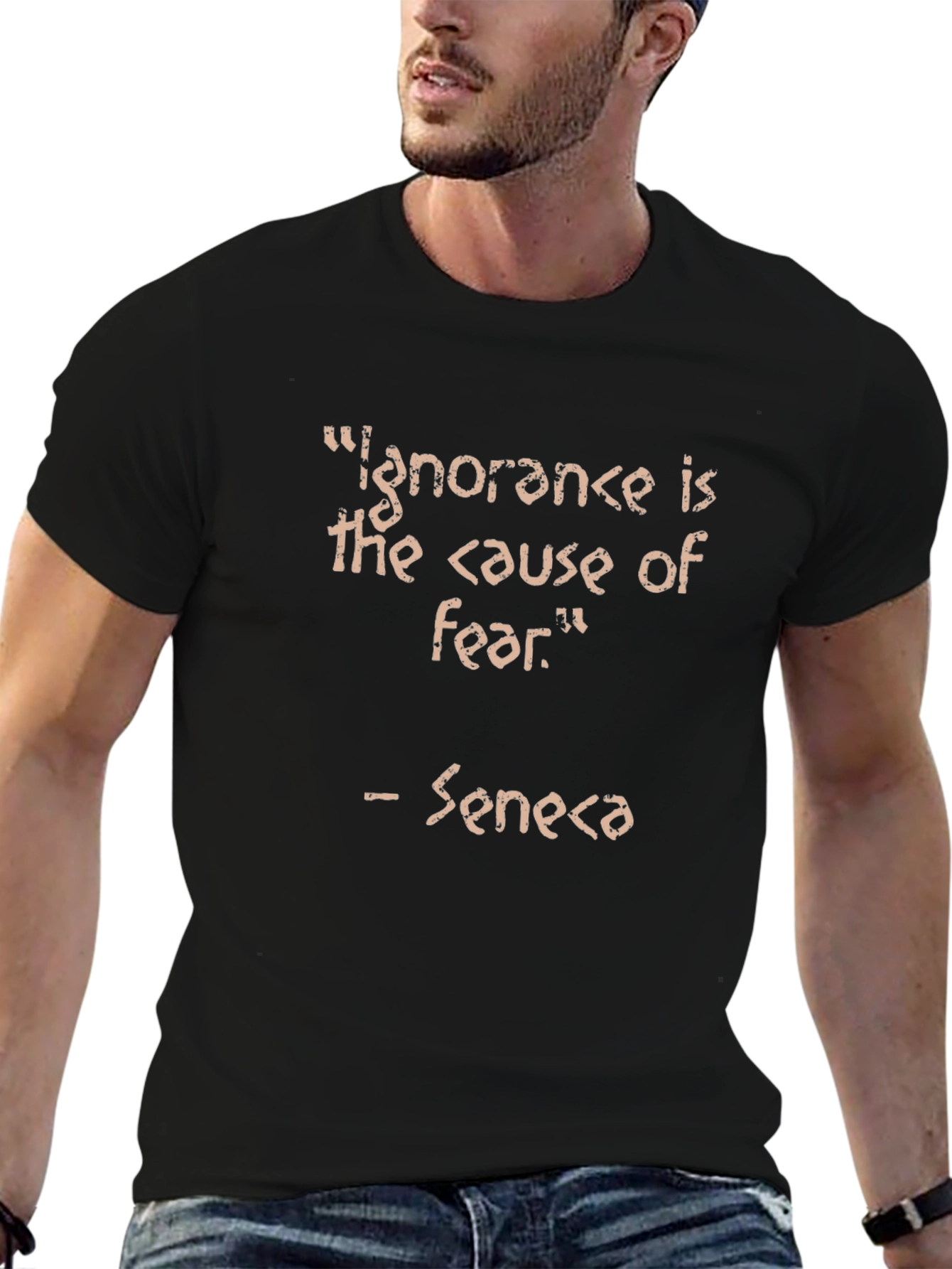 Ignorance is Fear Seneca Quote Black T-Shirt