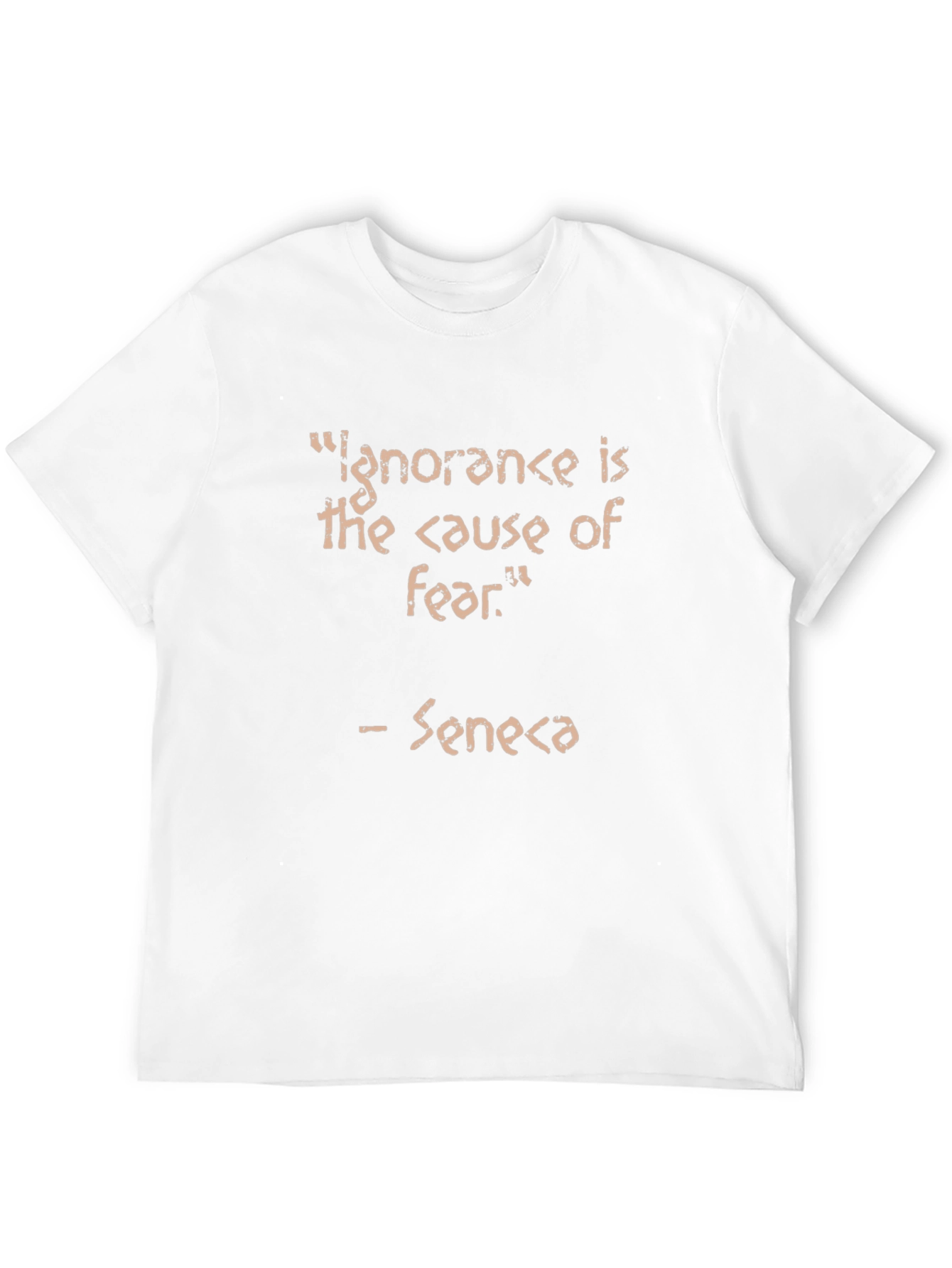 Ignorance is Fear Seneca Quote Black T-Shirt