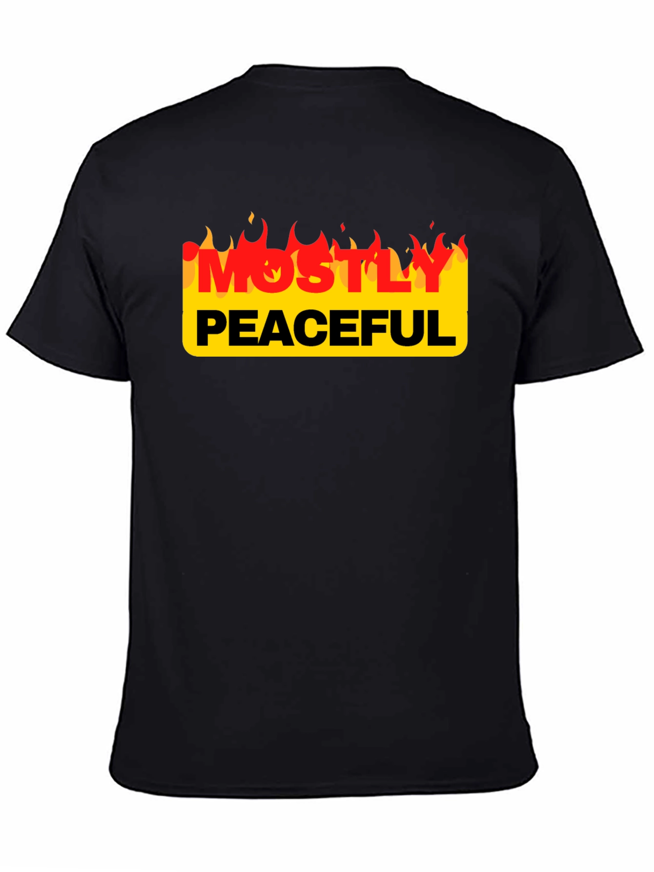 Mostly Peaceful Tee - Protest Slogan T-Shirt