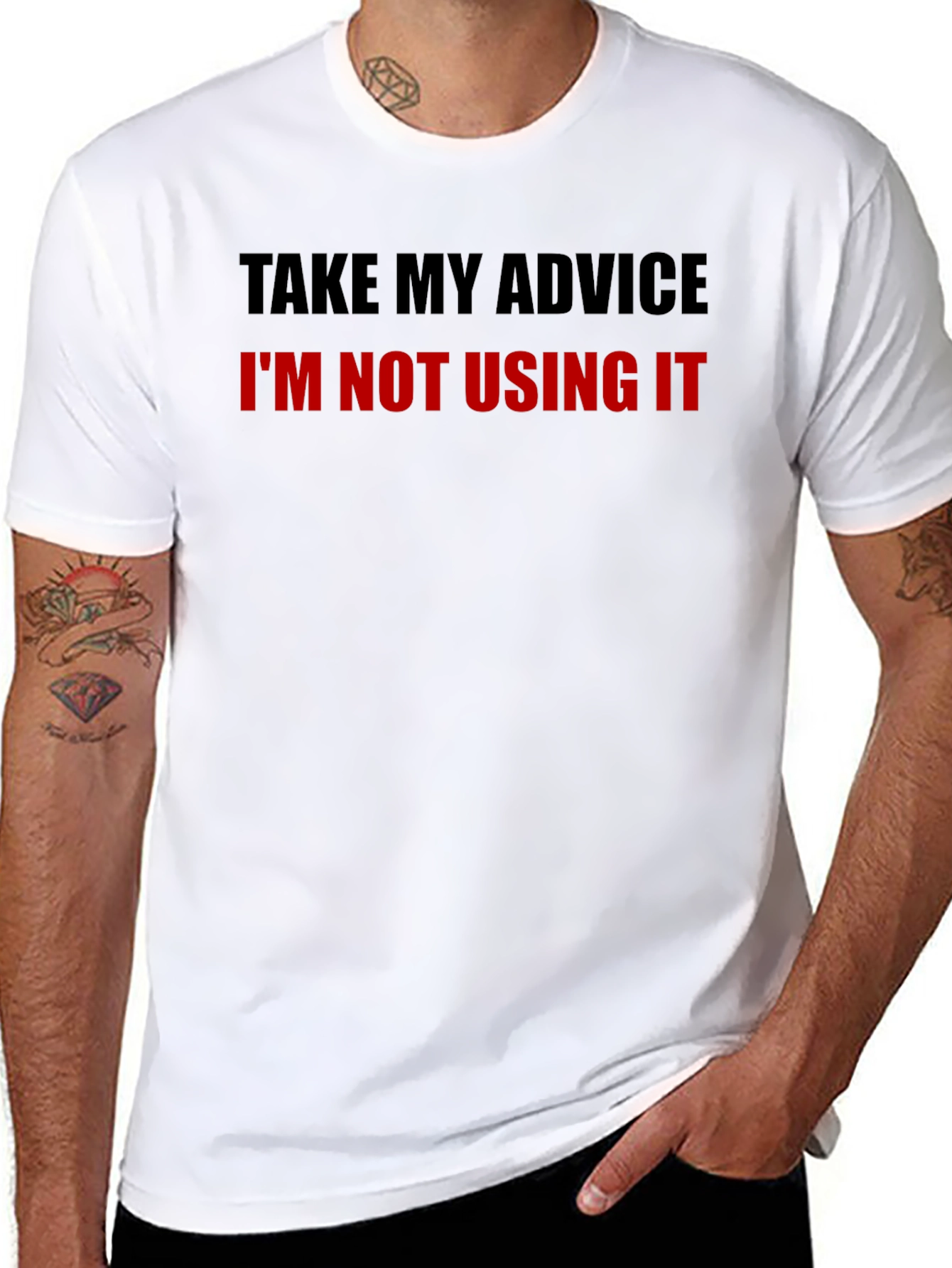 Funny Advice T-Shirt - Sarcastic Humor Tee