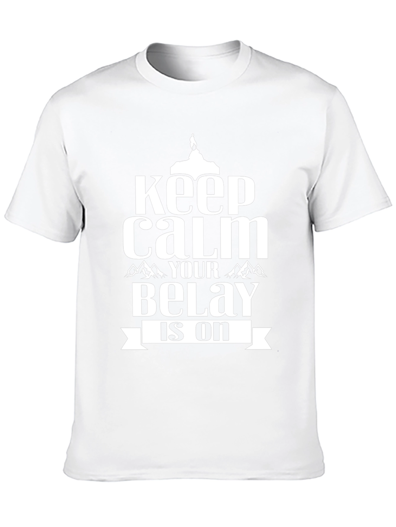 Keep Calm Belay Is On Black Graphic Tee