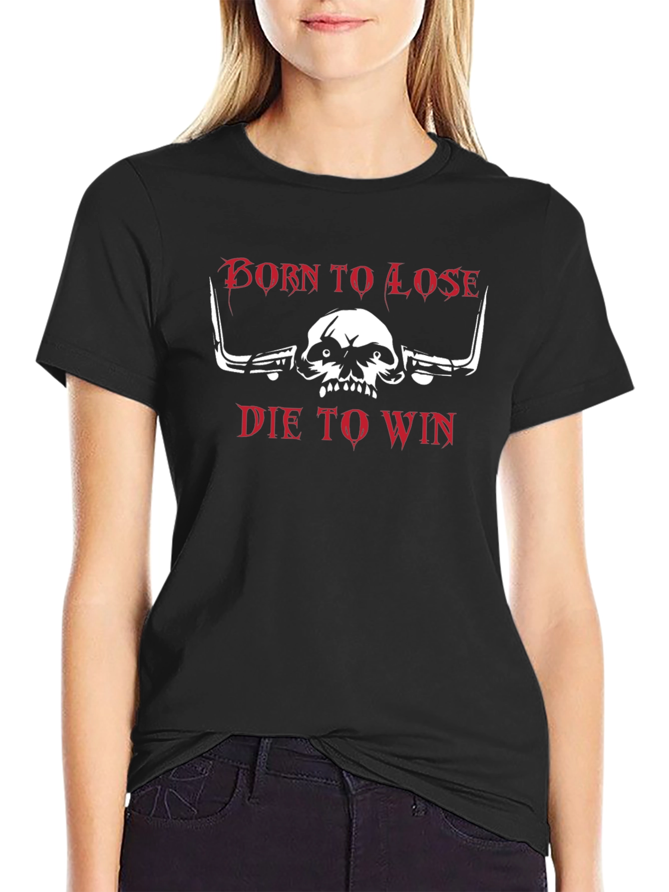 Born to Lose Die to Win Graphic T-Shirt