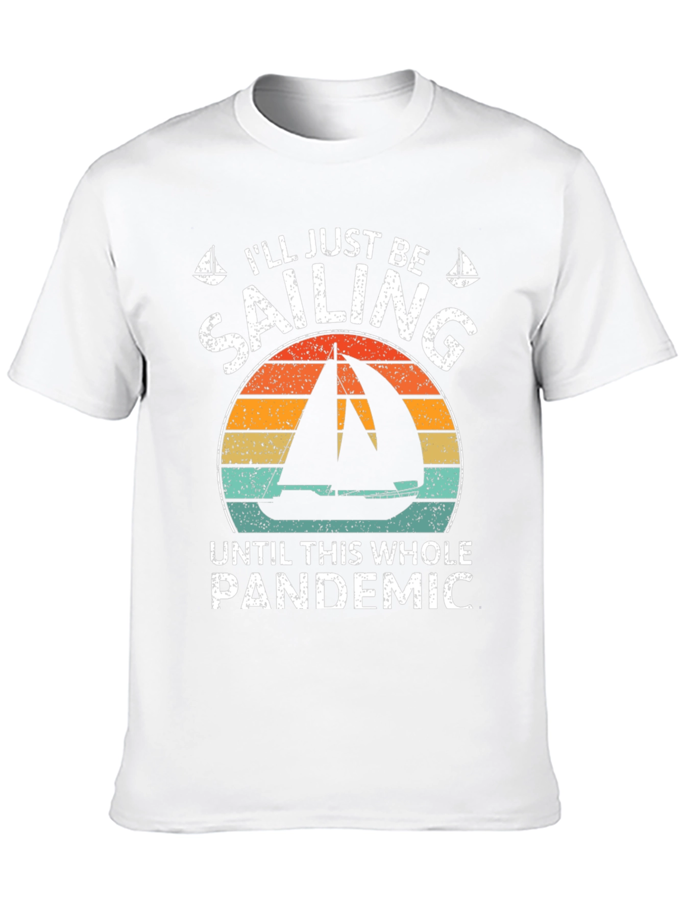 Sailing Through Pandemic T-Shirt