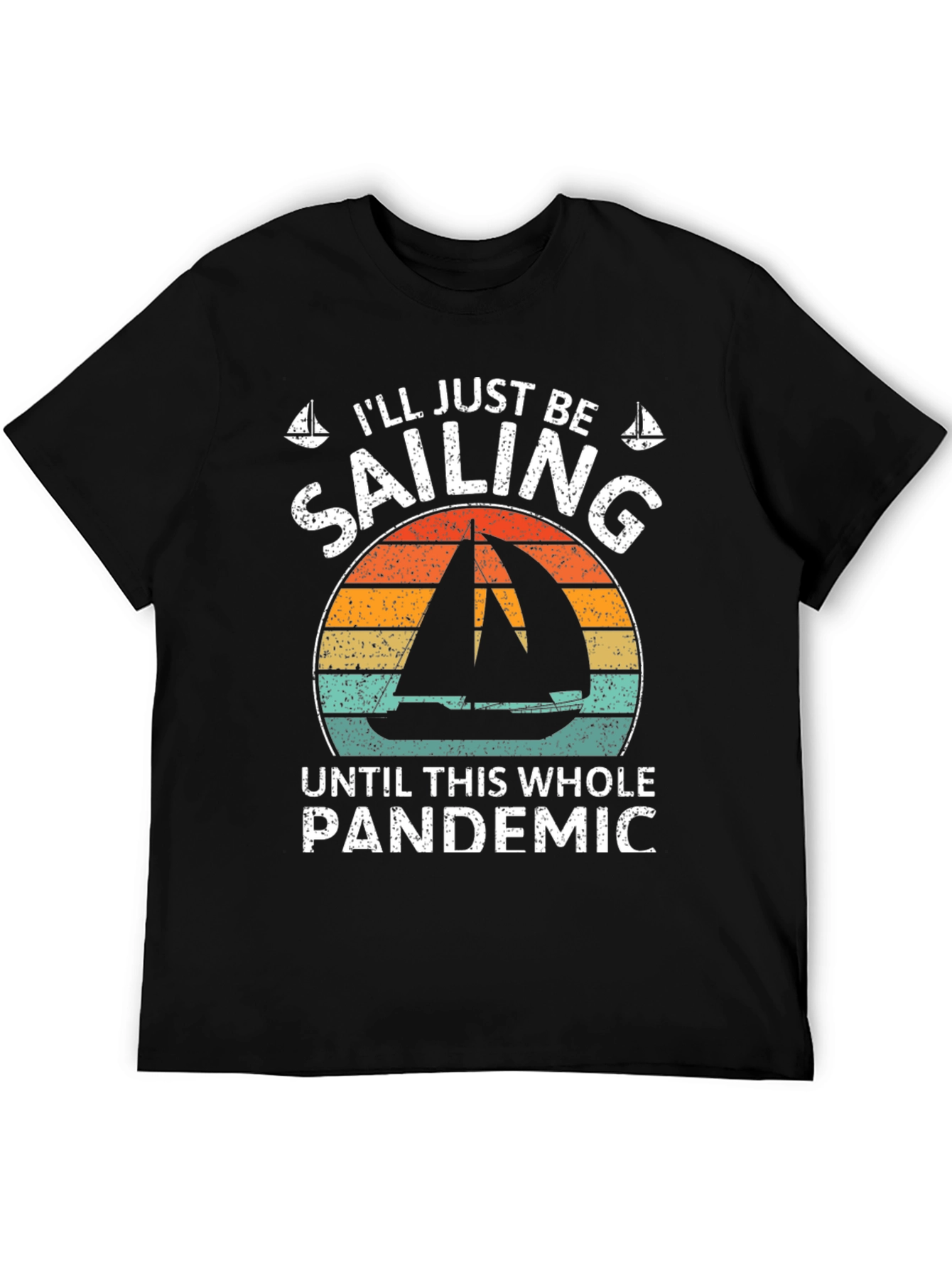 Sailing Through Pandemic T-Shirt